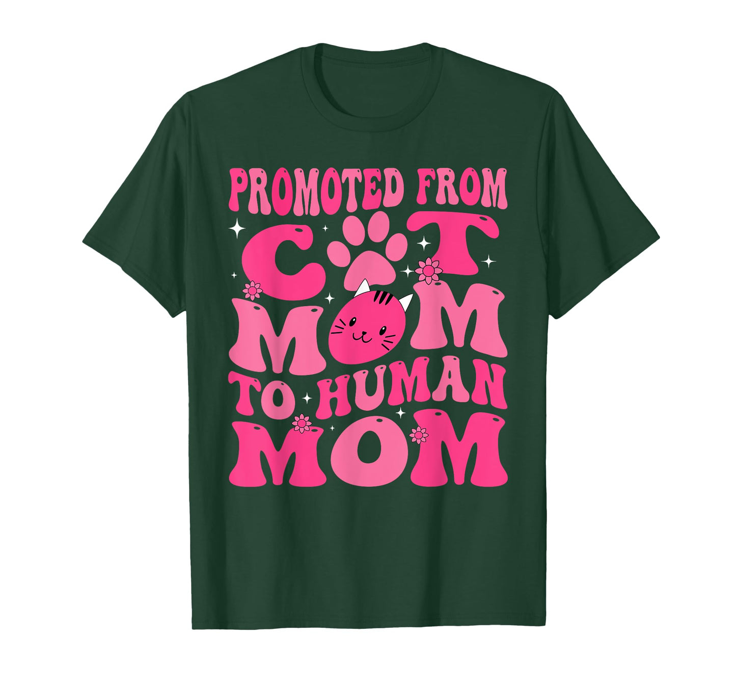 Funny Promoted New Born Promoted From Cat Mom To Human Mom Groovy T-Shirt