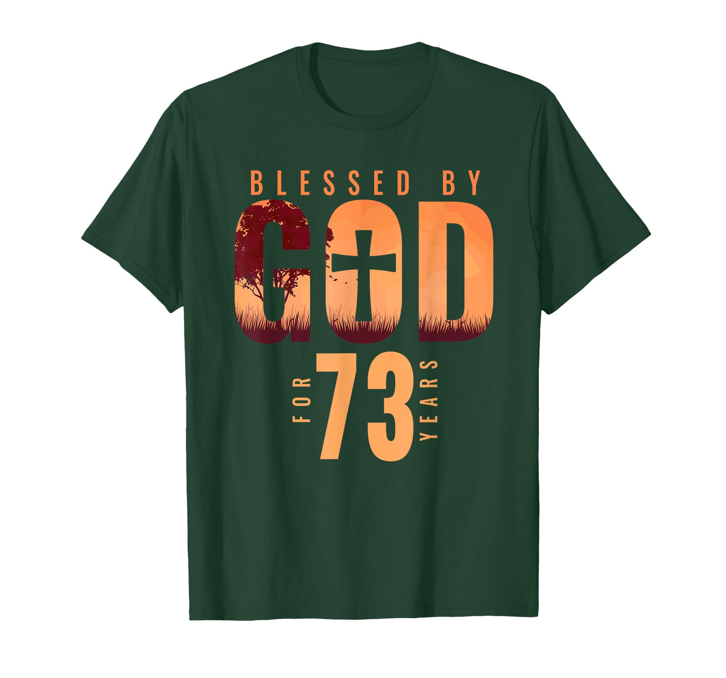 Blessed By God For 73 Years 73rd Birthday Religious Theme T-Shirt