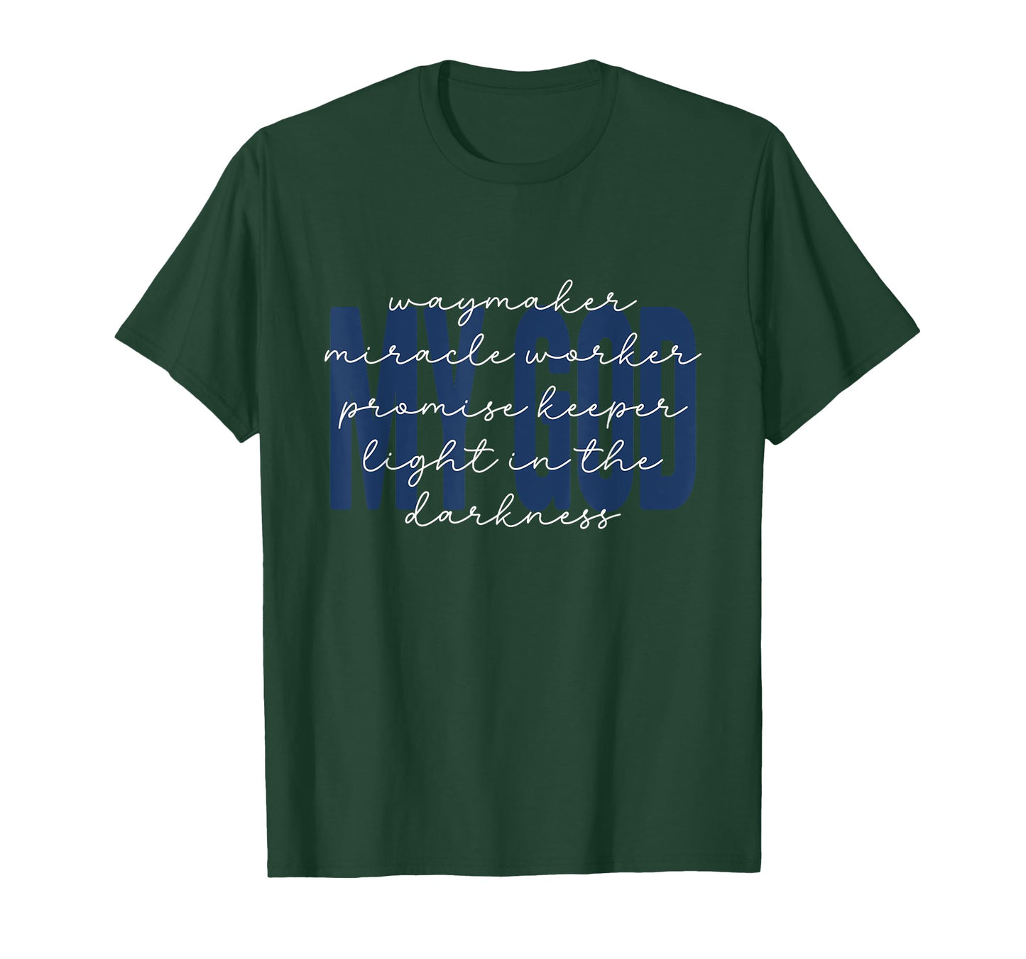 My God Waymaker Miracle Light in The Darkness Christian T-Shirt