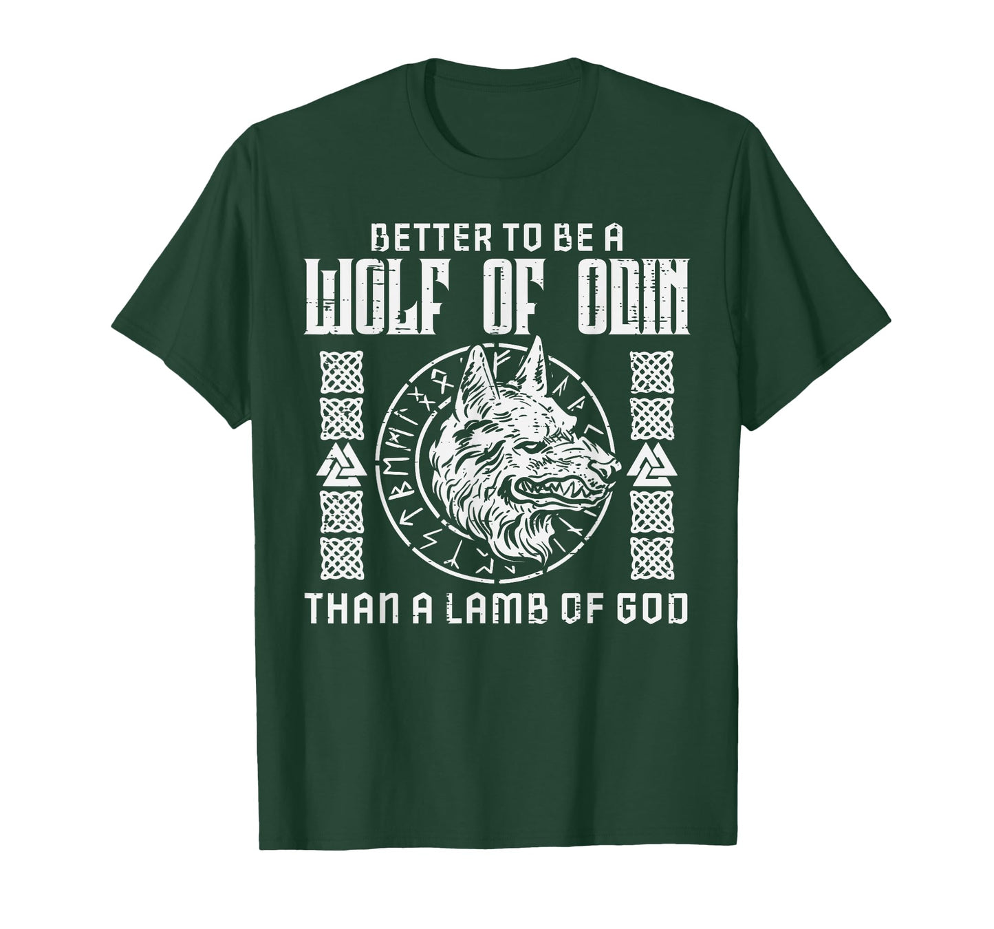 Viking Better To Be Wolf Of Odin Norse Mythology Men Women T-Shirt