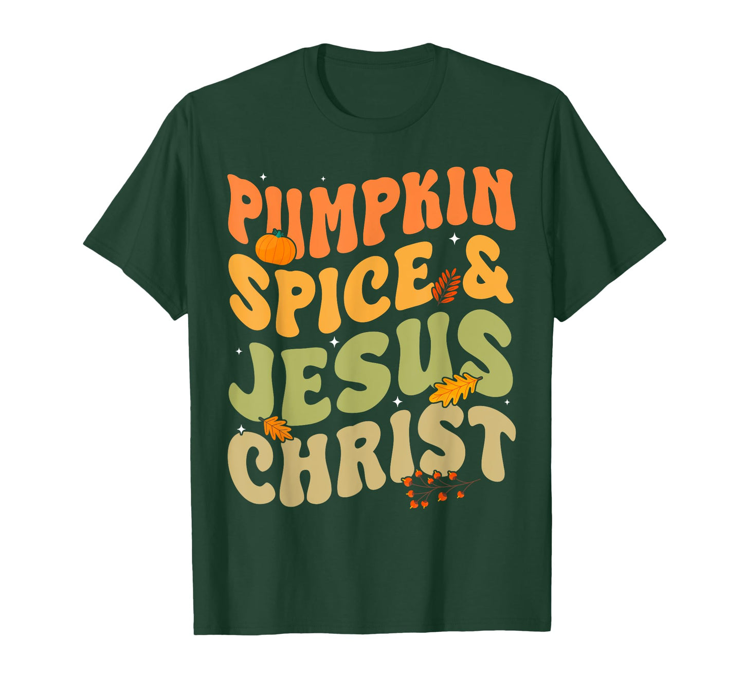 Pumpkin Spice & Jesus Christ for Faithful Autumn Lovers T-Shirt