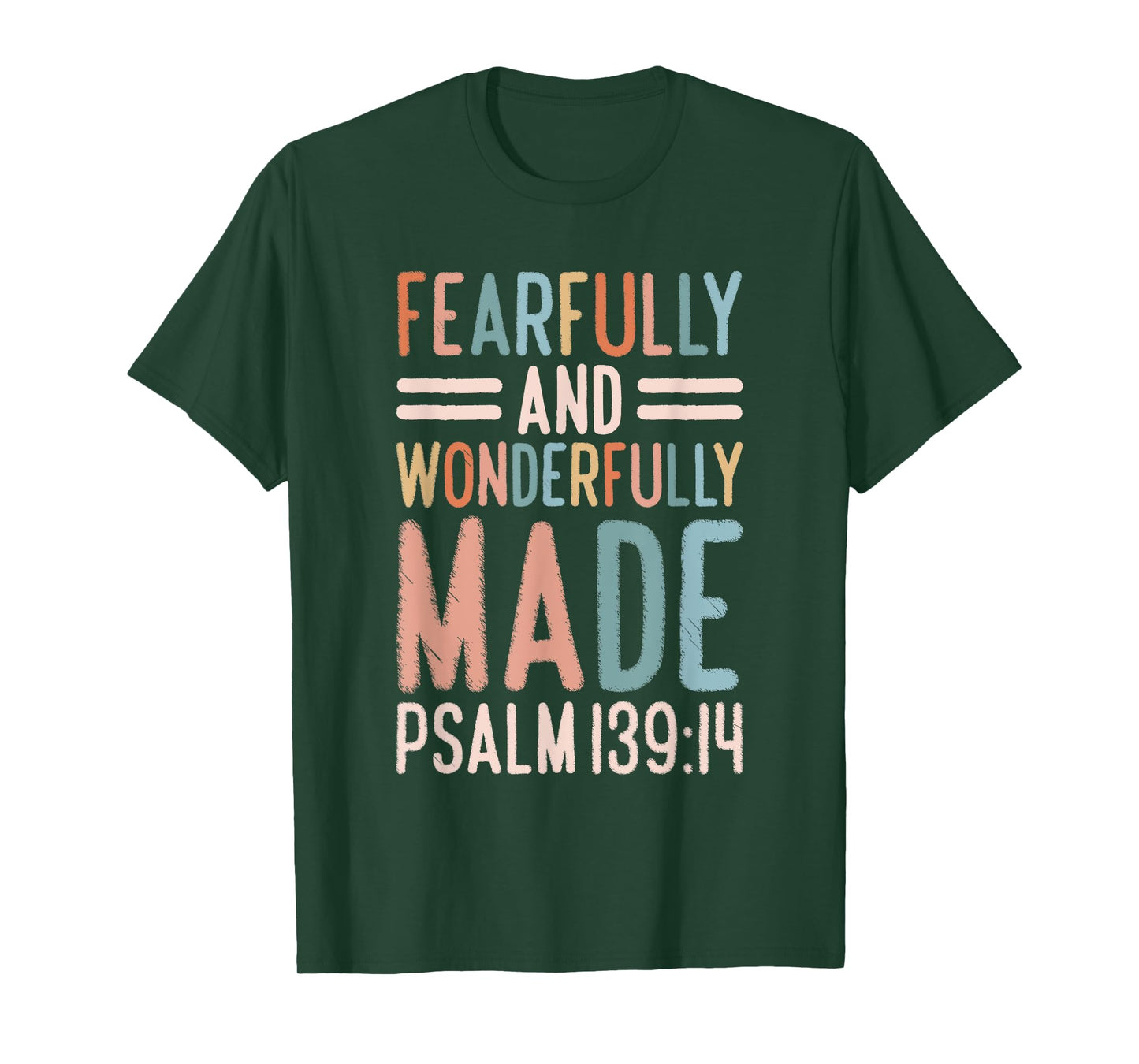 Christian Psalm 139:14 Fearfully and Wonderfully Made T-Shirt
