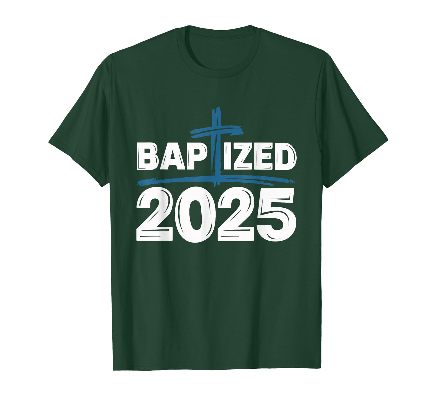 Baptized 2025 T-Shirt