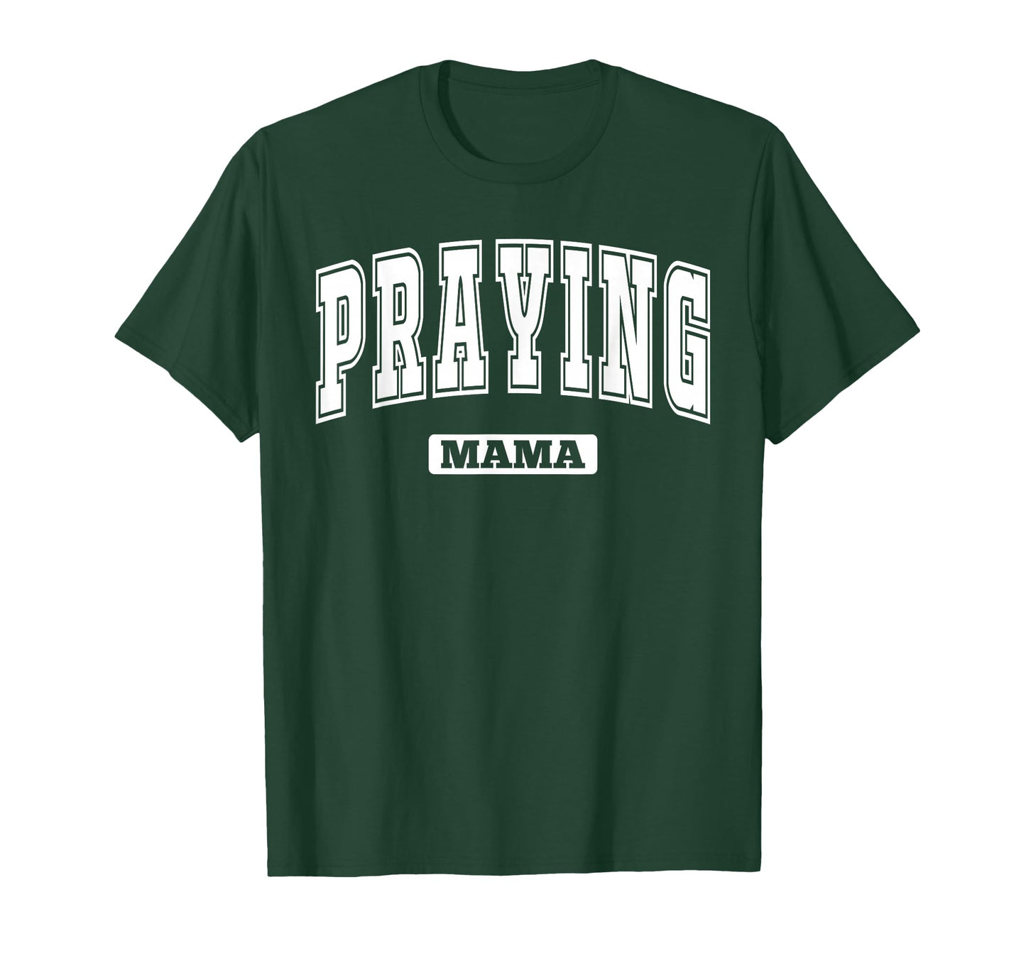 Praying Mama - Christian Mother Faith Religious Mom Women T-Shirt