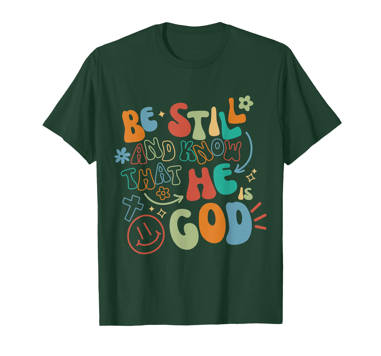 Be Still and Know Psalm Verse Inspirational Christian T-Shirt