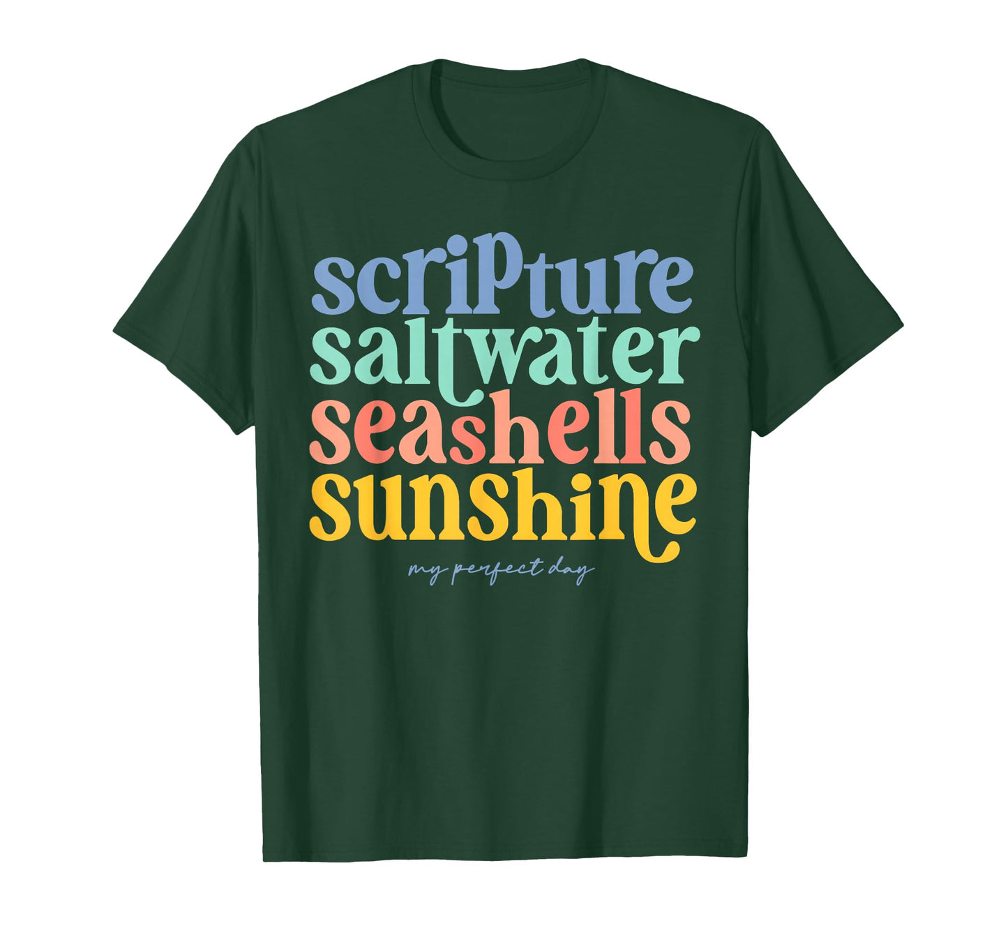 Scripture Saltwater Seashells Sunshine My Perfect Day T-Shirt