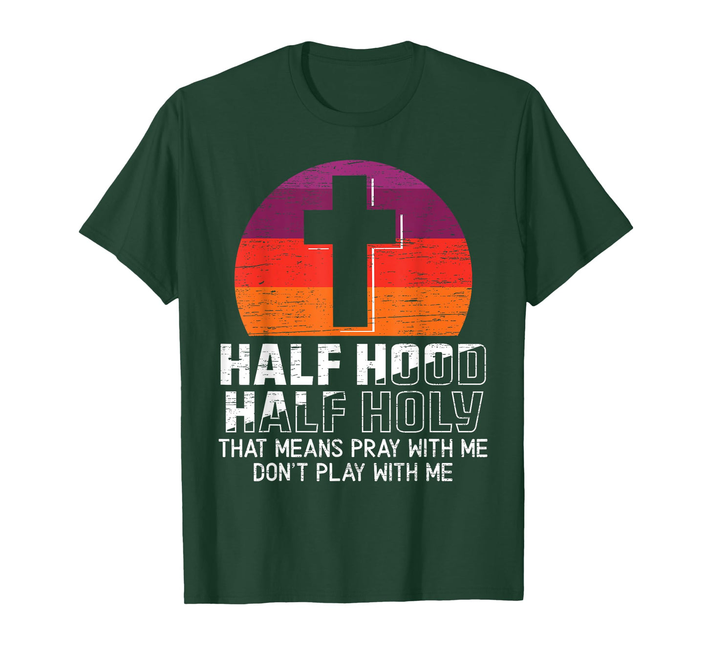 Half Hood Half Holy for a Christian Pray With Me Fan T-Shirt