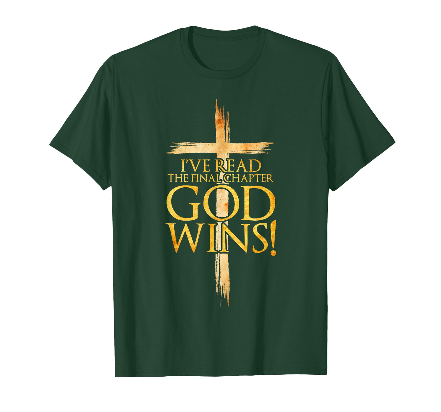 I've Read the Final Chapter God Wins Christian Faith Cross T-Shirt