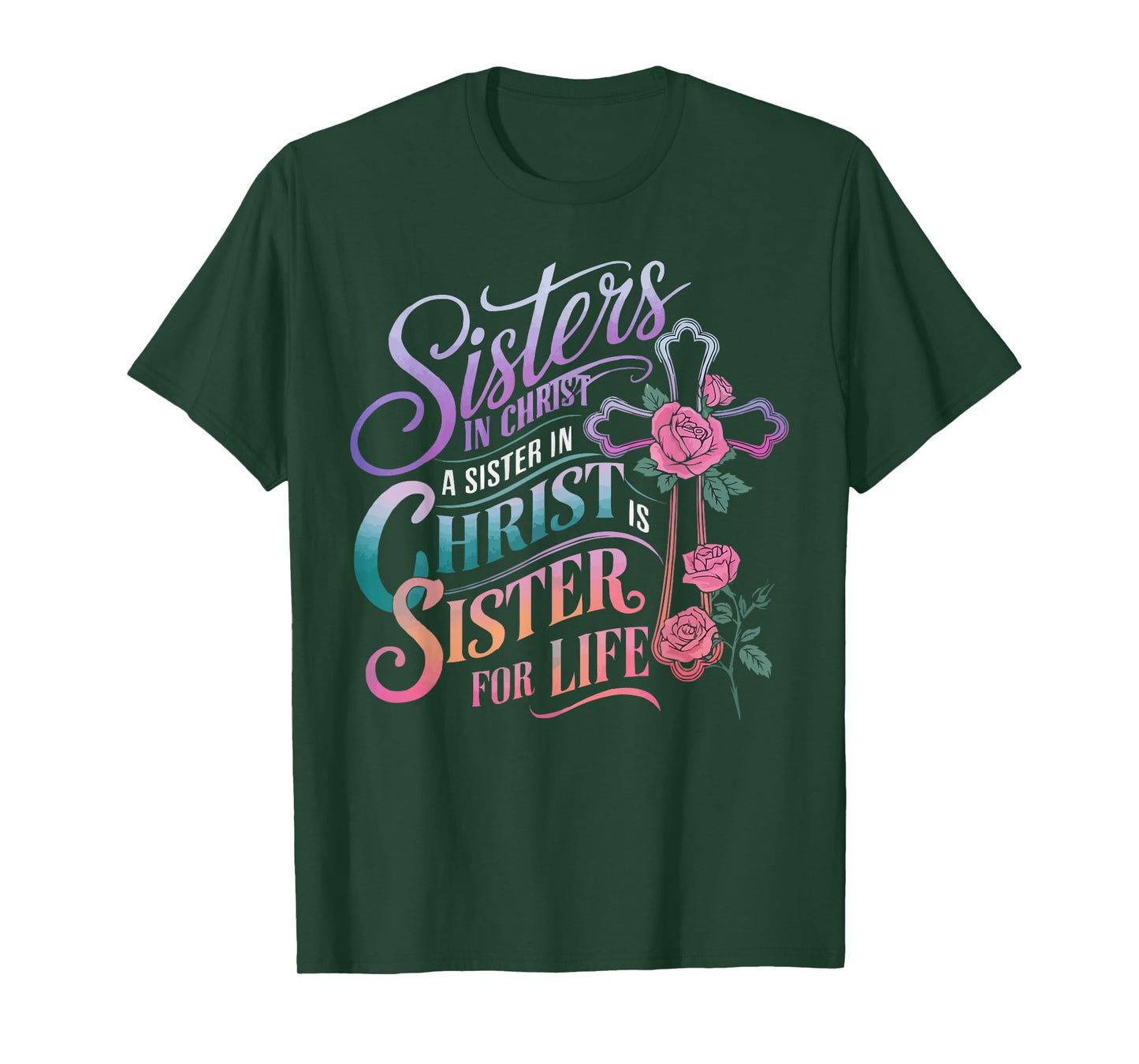 Sisters In Christ Religion Jesus Christian Women Faith T-Shirt