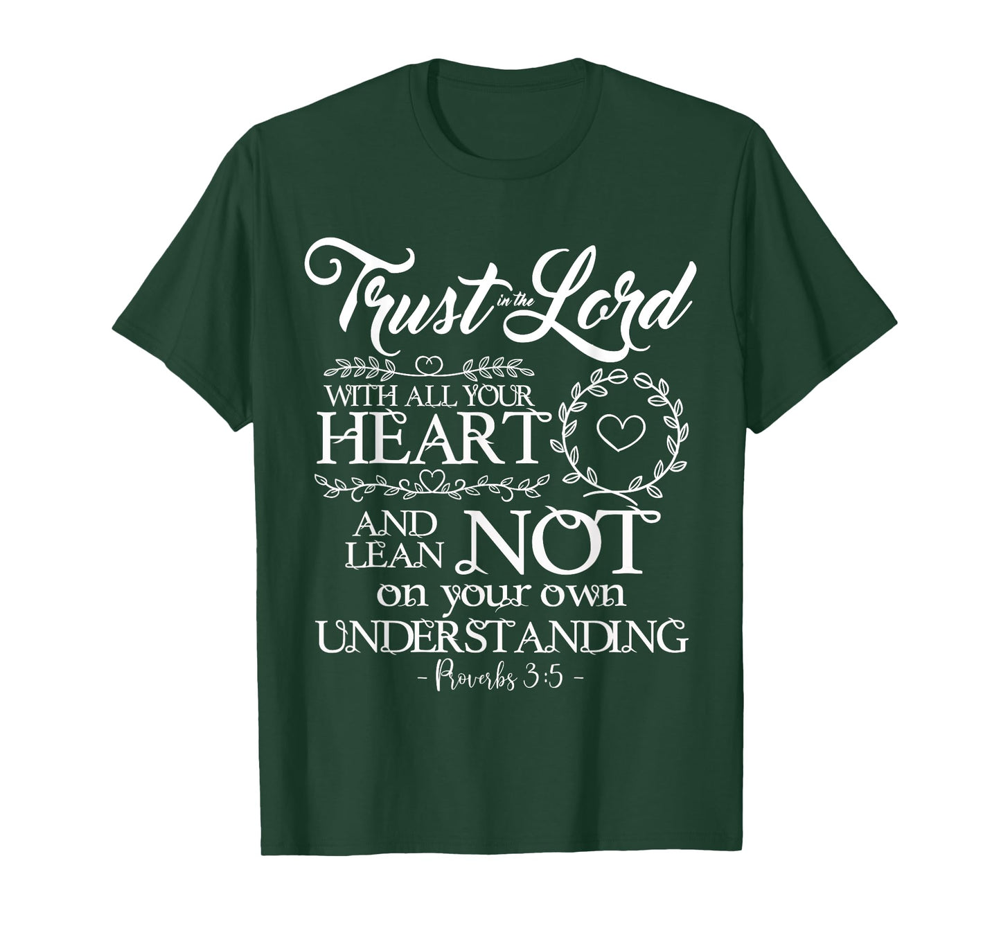 Trust Lord w All Your Heart Proverbs 3:5 Bible Verse T Shirt T-Shirt