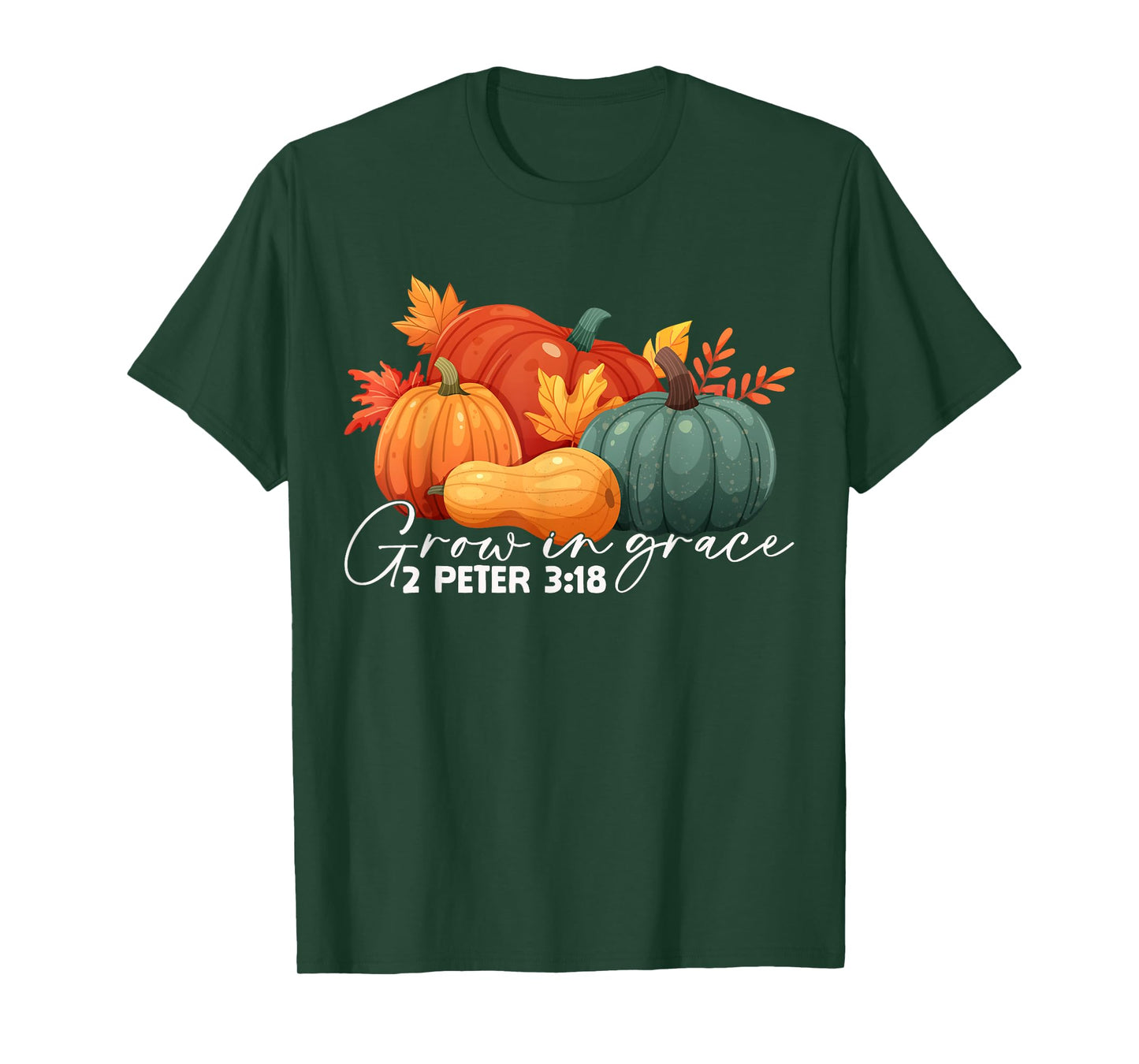 Grow in Grace 2peter 3:18 Pumpkins Thanksgiving Religious T-Shirt
