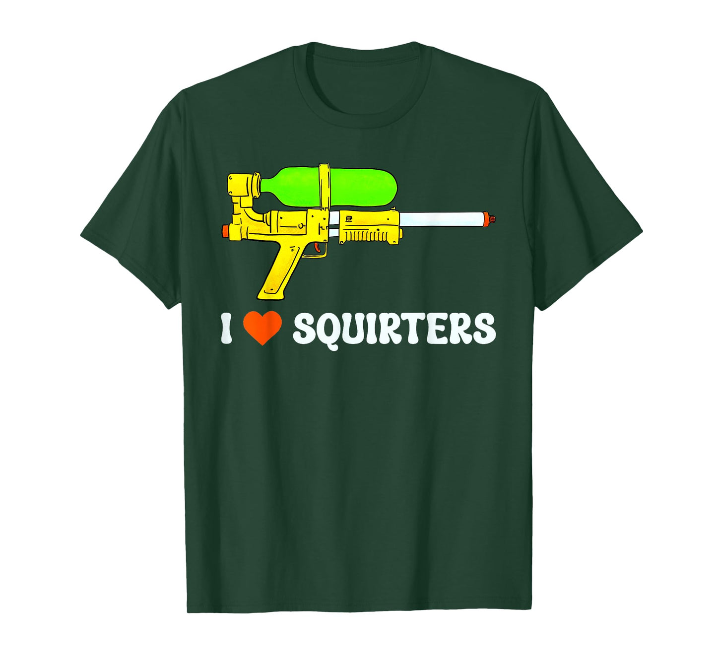 I Love Squirters Funny I Heart Squirters Humor Adult T-Shirt