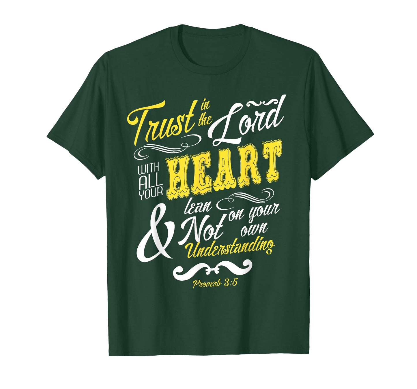 Trust In The Lord With All Your Heart Bible Verse T-Shirt T-Shirt