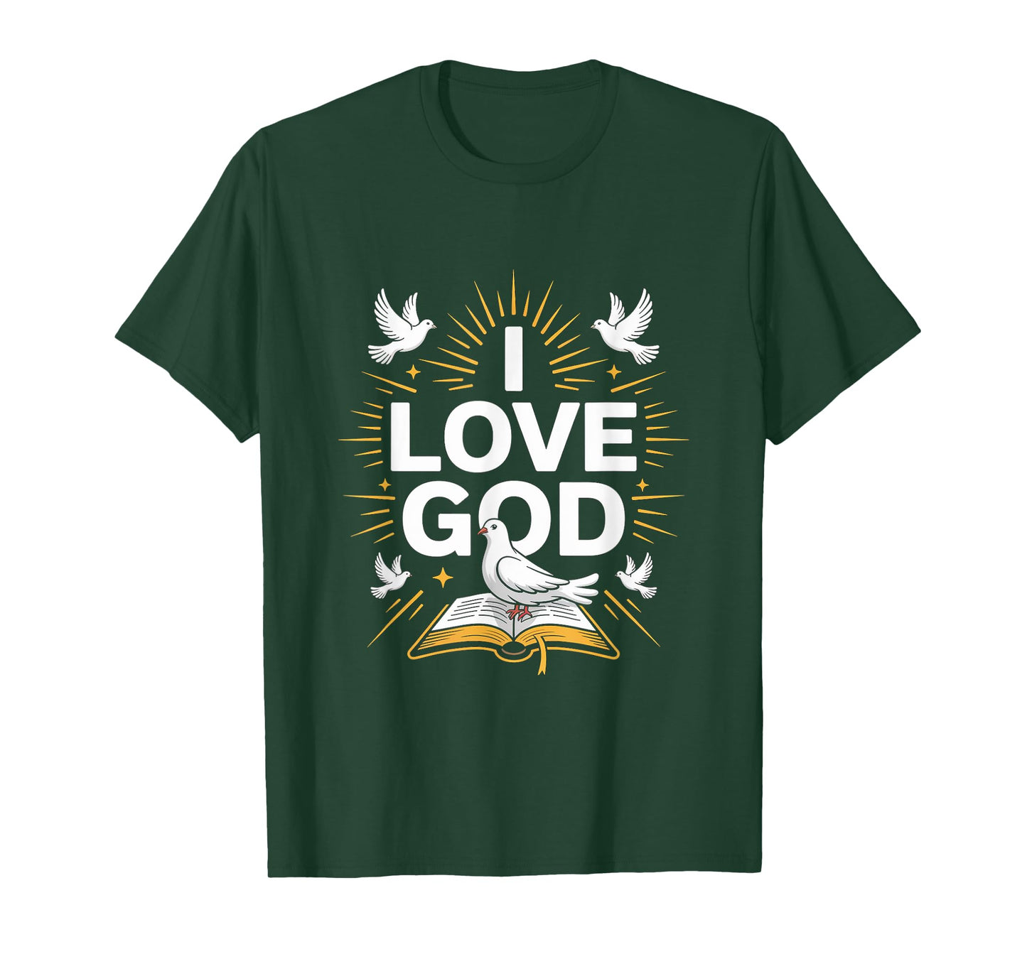I Love God Christian Faith Expression T-Shirt