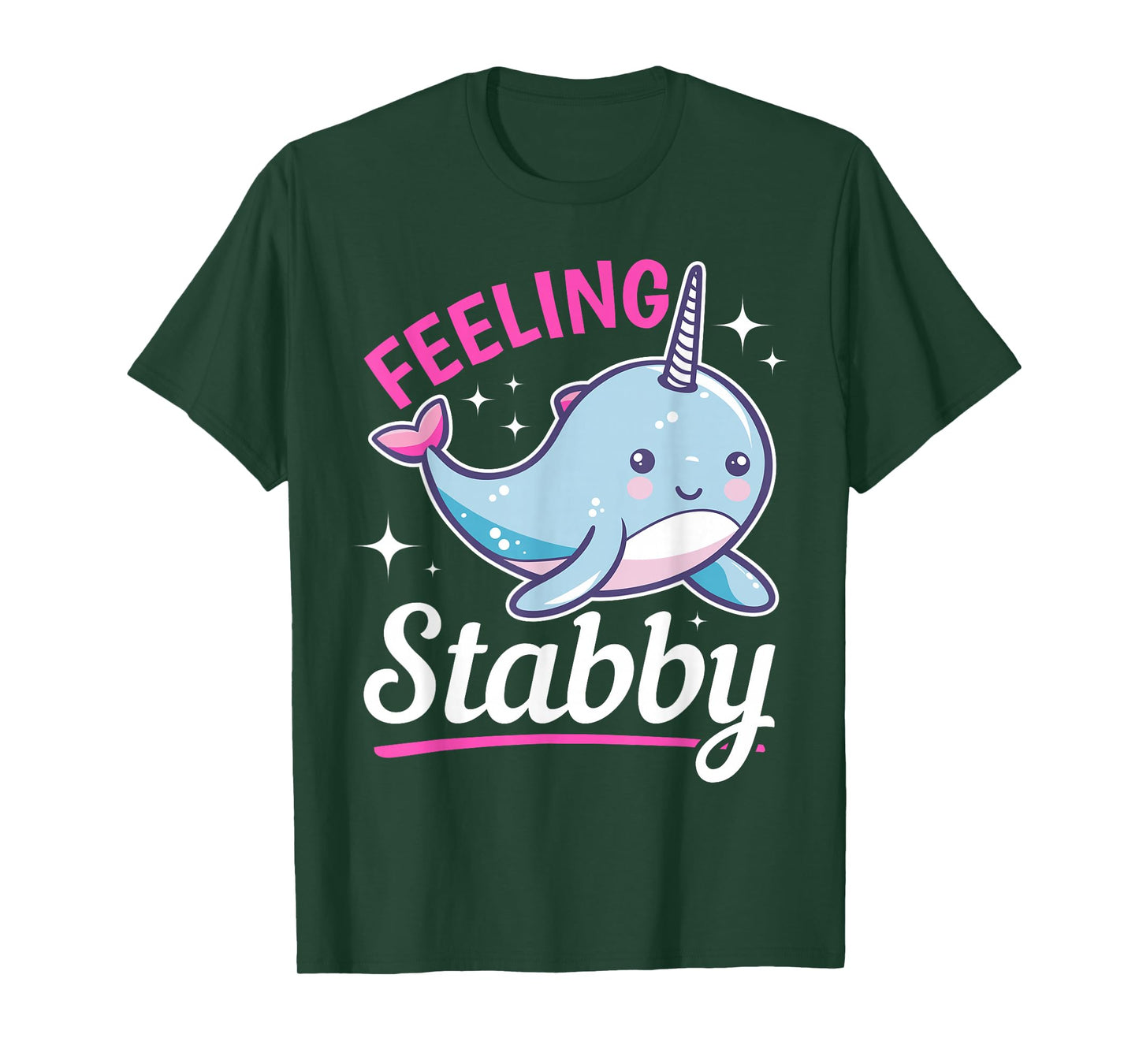Funny Narwhal Animal Feeling Stabby T-Shirt