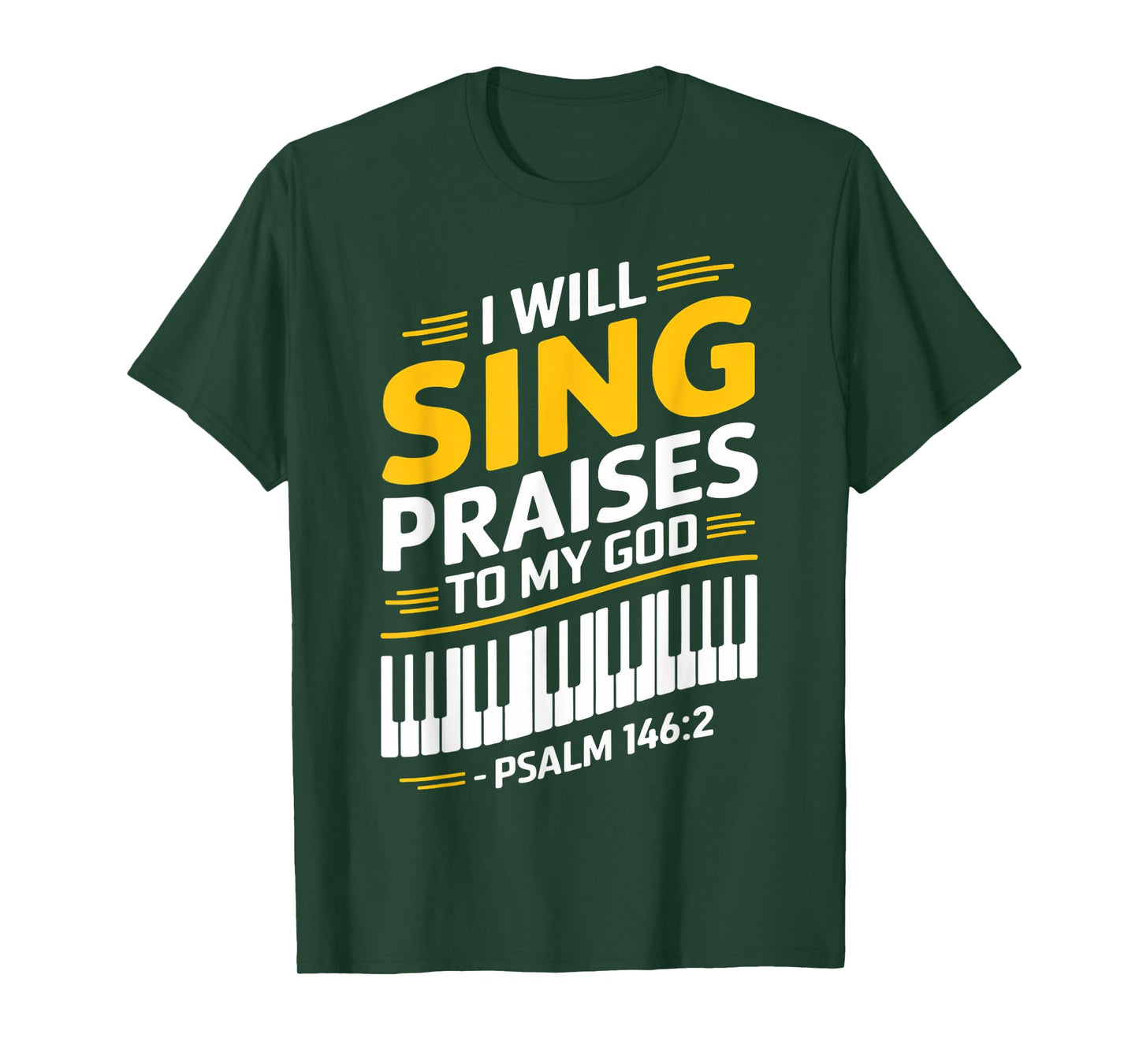 Psalm 146:2 Gospel Piano Pianist Christian Faith Bible Verse T-Shirt