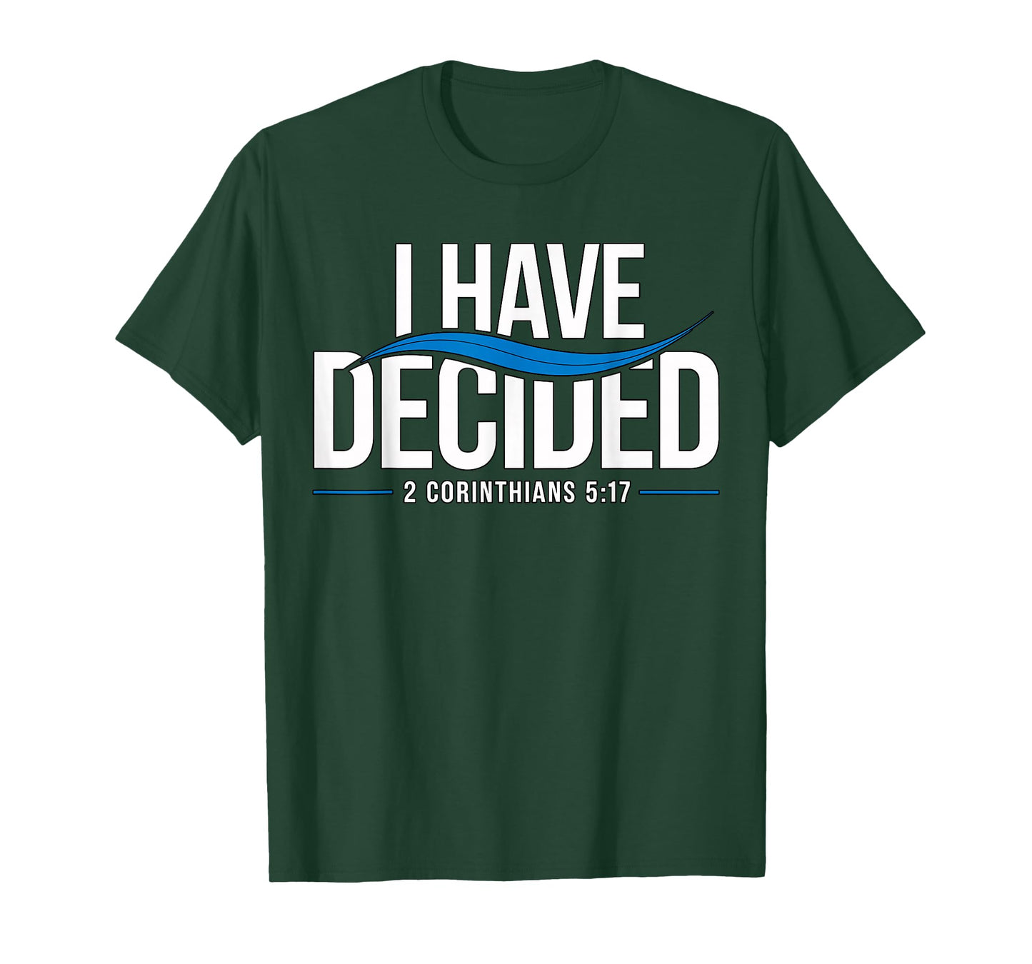 Baptism I Have Decided Baptized T-Shirt