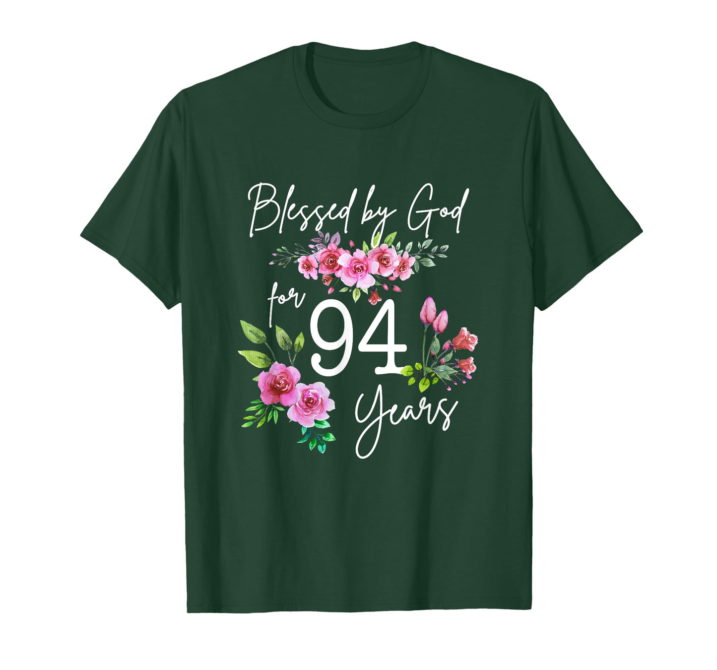 Blessed By God For 94 Years Rose Flower Happy 94th Birthday T-Shirt
