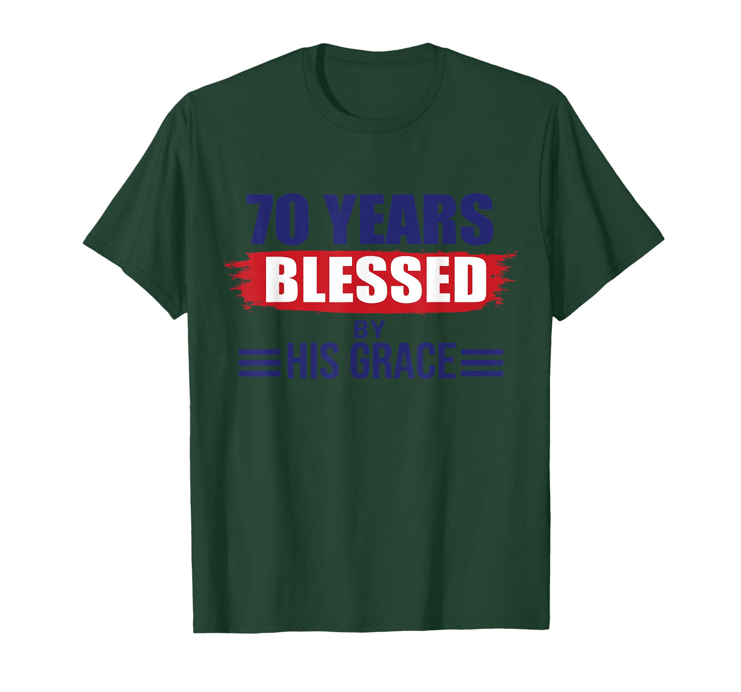 70 Years Blessed by His Grace Christian Religious Birthday T-Shirt