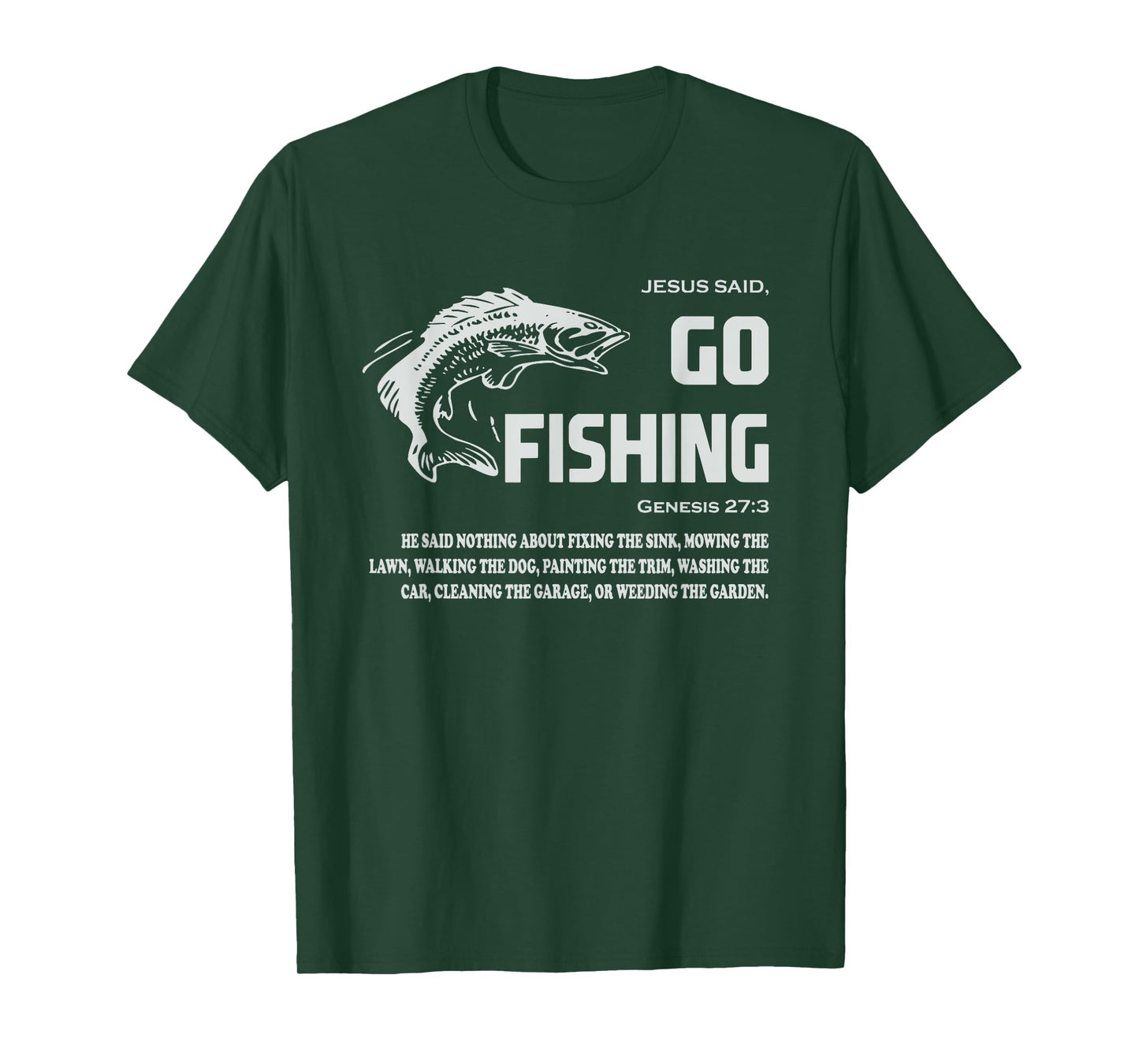 jesus said go fishing religious christian funny fathers day T-Shirt