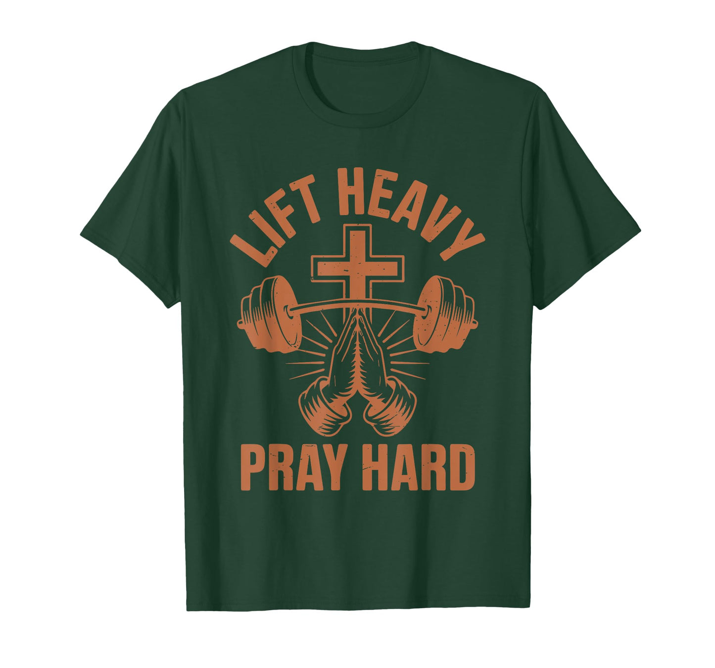 Men's Gym Christian Workout Muscle Lift Heavy Pray Hard Dad T-Shirt