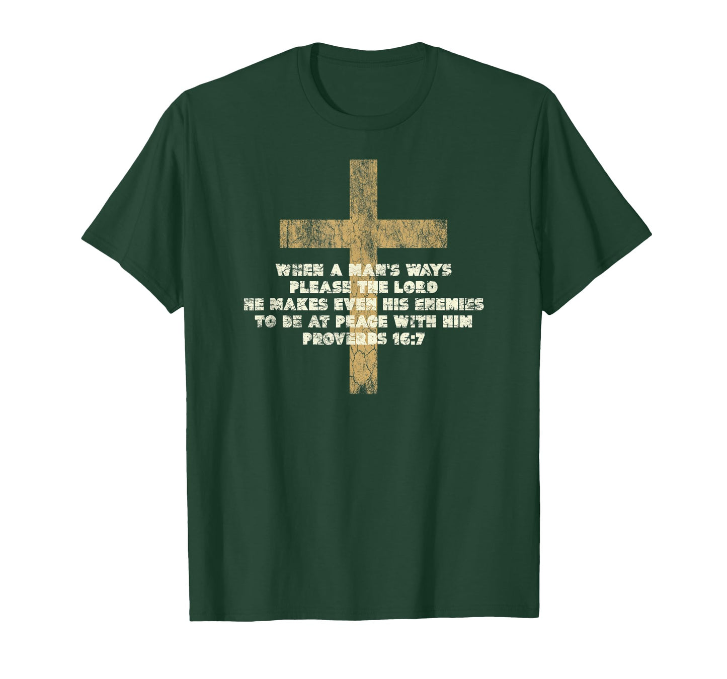 Proverbs 16:7 When a Man's Ways Please the Lord Bible Verse T-Shirt