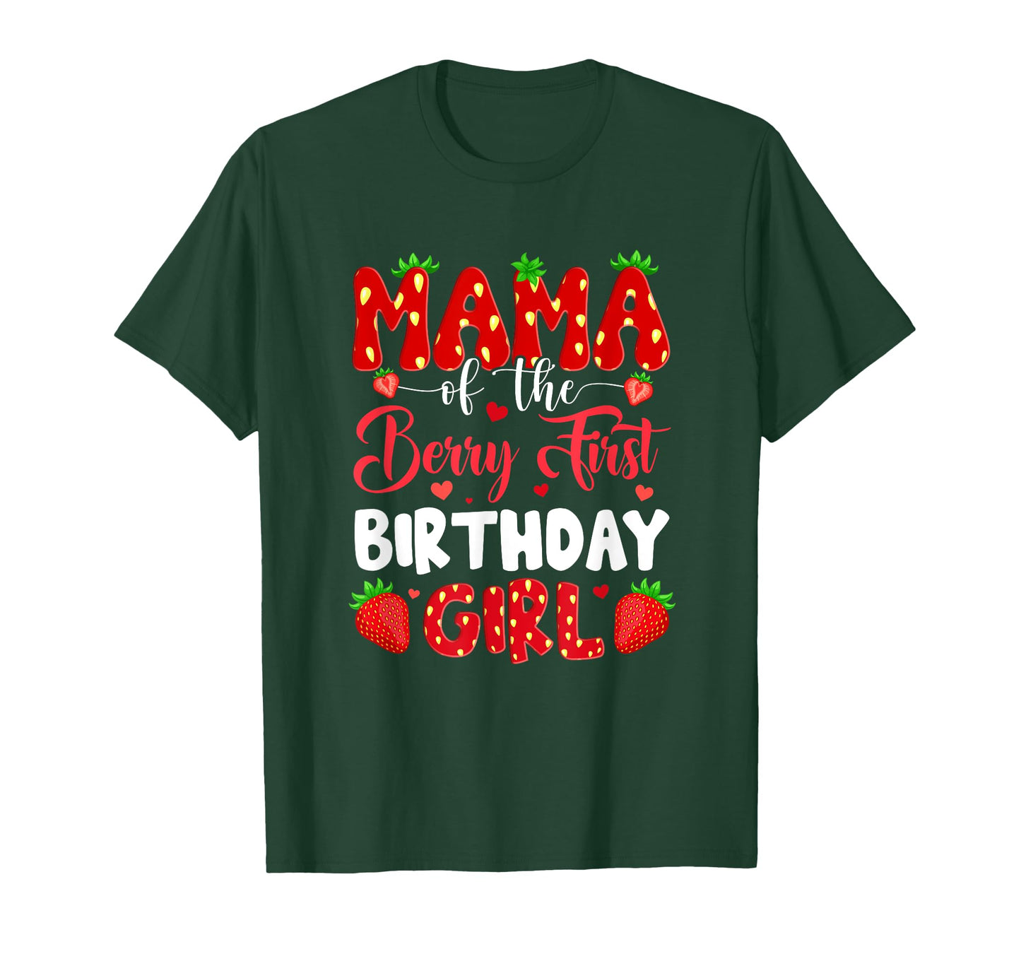 Mama Of The Berry First Birthday Of Girl Strawberry T-Shirt