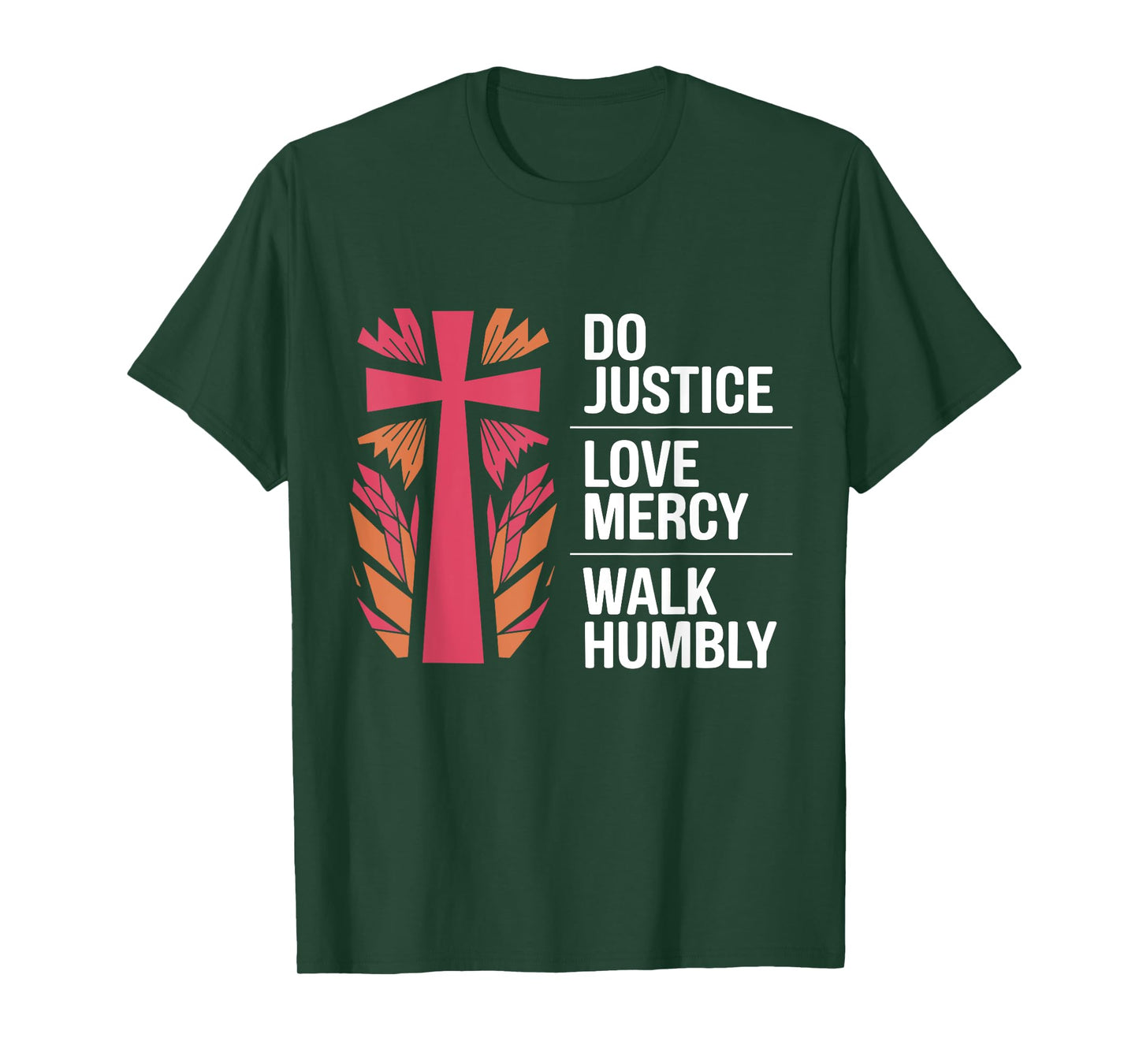 Do Justice Love Mercy Walk Humbly Bible Micah 6:8 T-Shirt