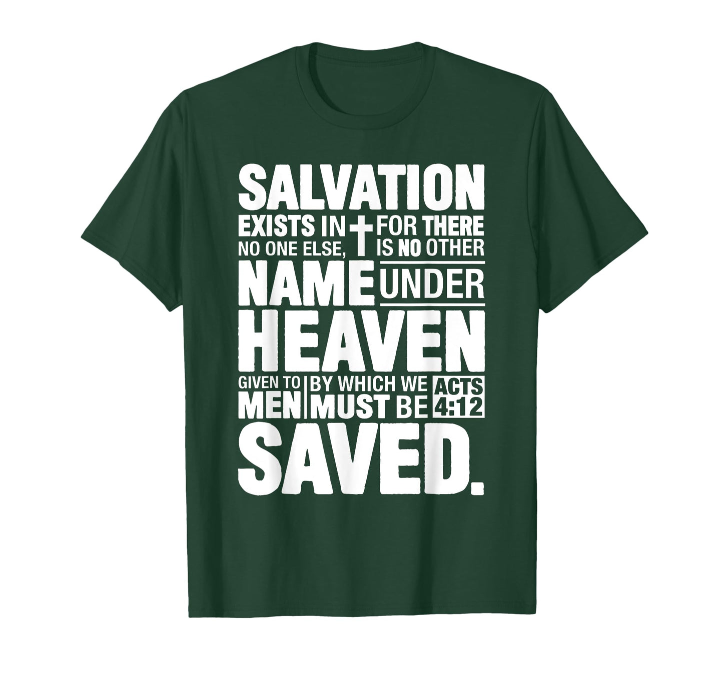Acts 4:12 Salvation Exists In No One Else Christ Bible Verse T-Shirt