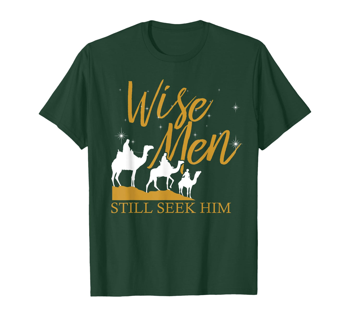 Wise Men Still Seek Him Holy Bible Prayer T-Shirt