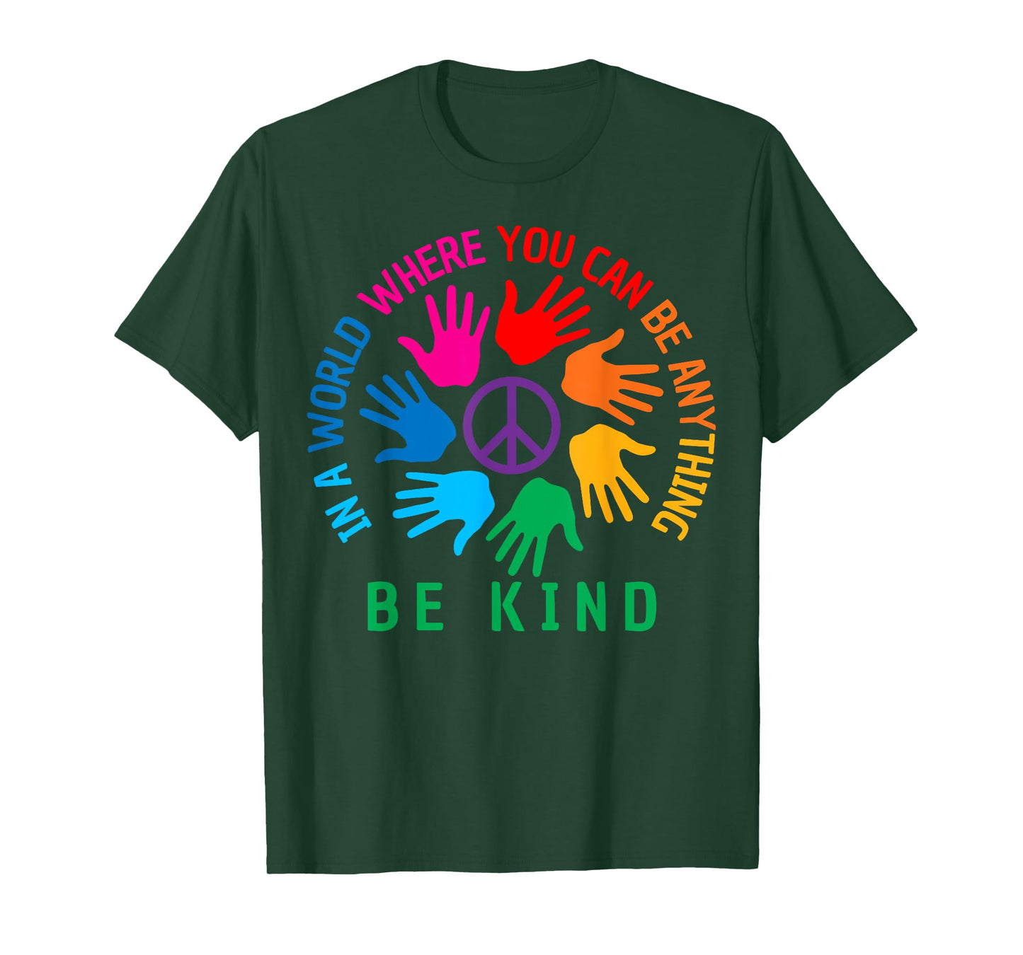 In A World Where You Can Be Anything Be Kind Unity Day T-Shirt