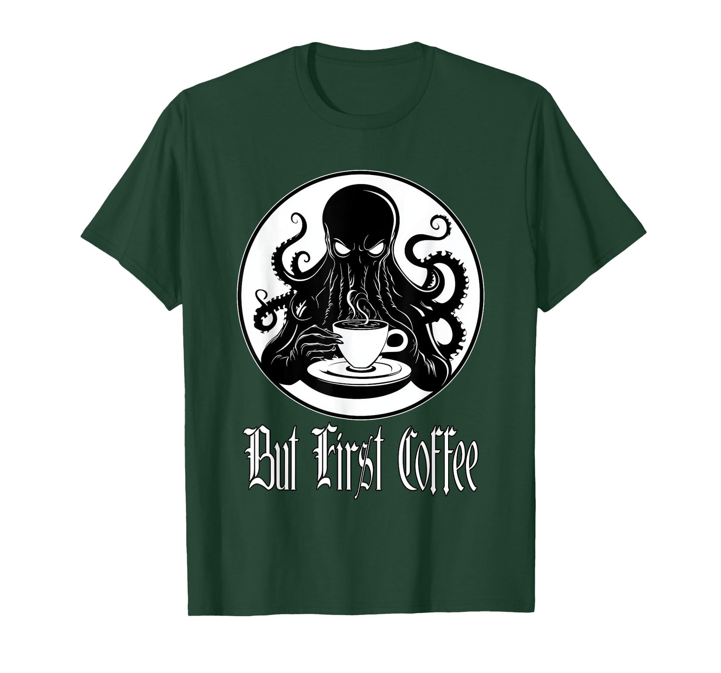 Funny Cthulhu horror - But First Coffee Lovecraft fans T-Shirt