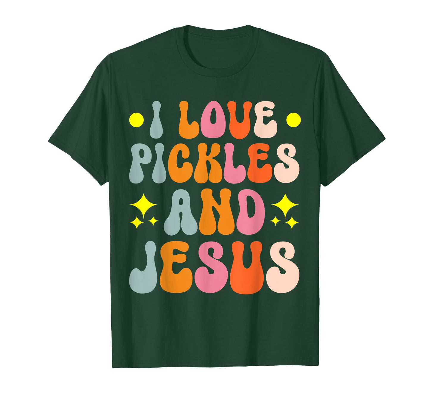 I Love Pickles And Jesus T-Shirt