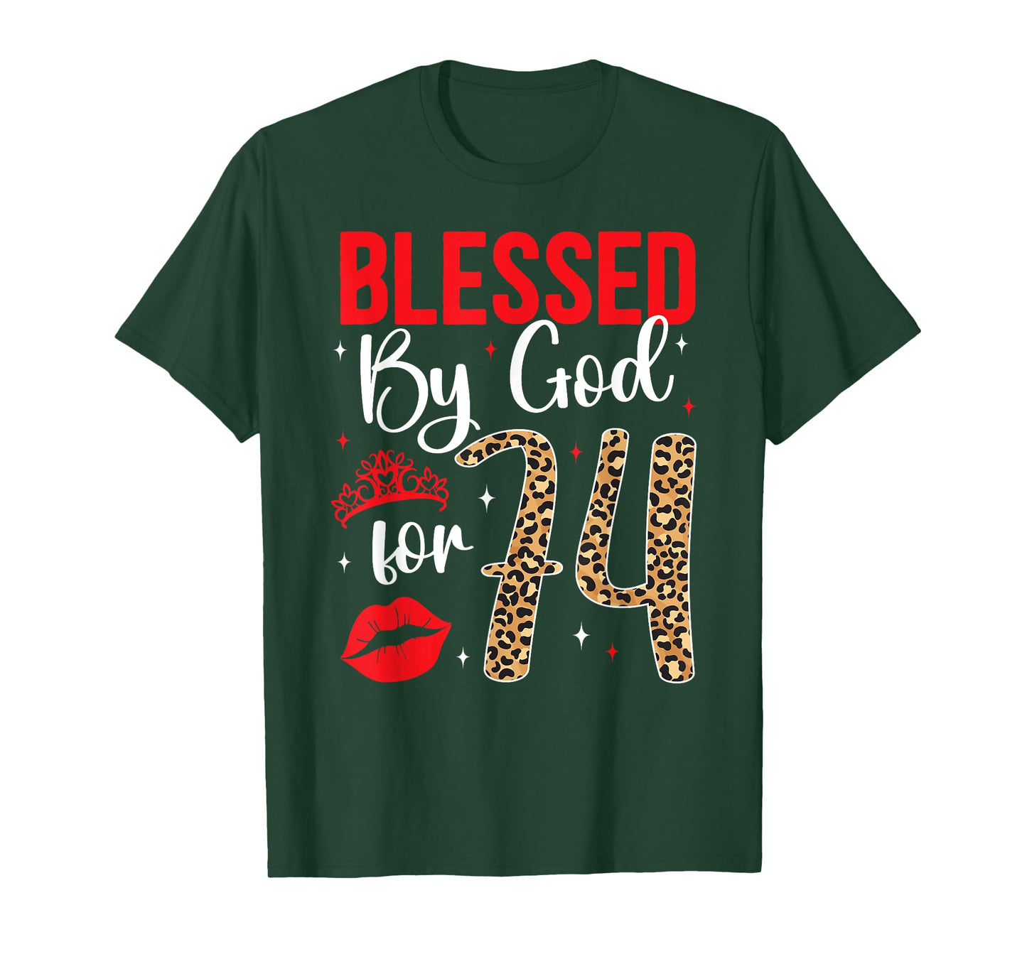 Blessed By God 74 Year Old 74th Birthday It's My 74th Bday T-Shirt