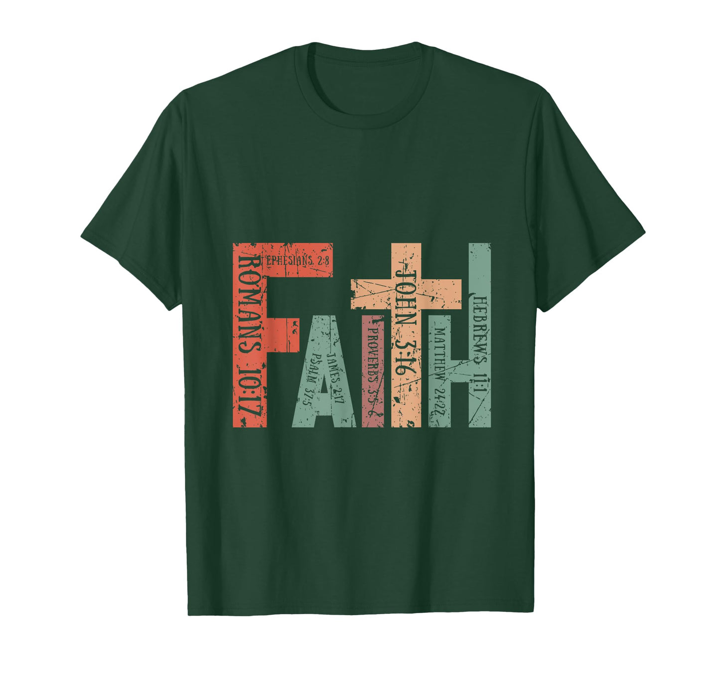 Faith Christian Bible Verse for Man Woman T-Shirt