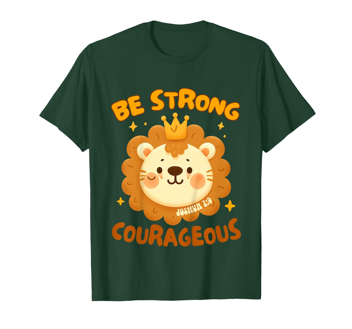 Kids Christian Religious Baby Cute Lion Be A Strong Courageous T-Shirt