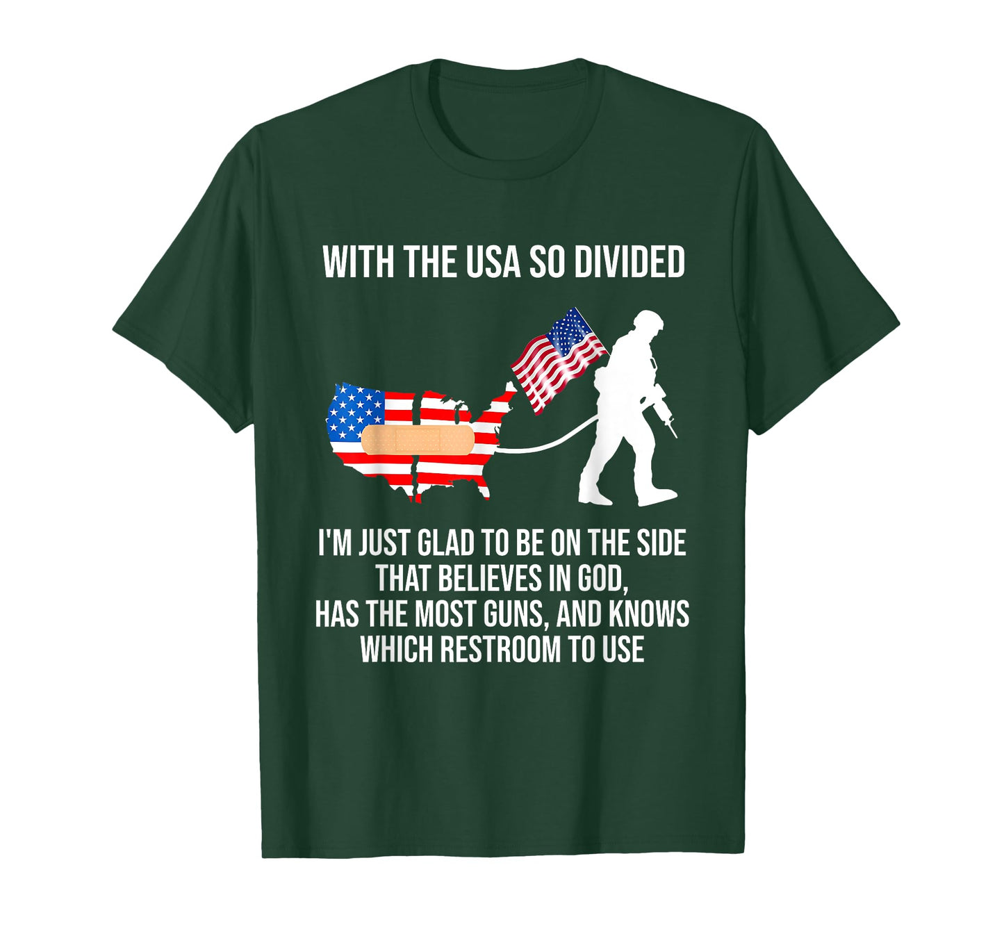 USA Divided I'm Just Glad To Be On The Side Believes In God T-Shirt
