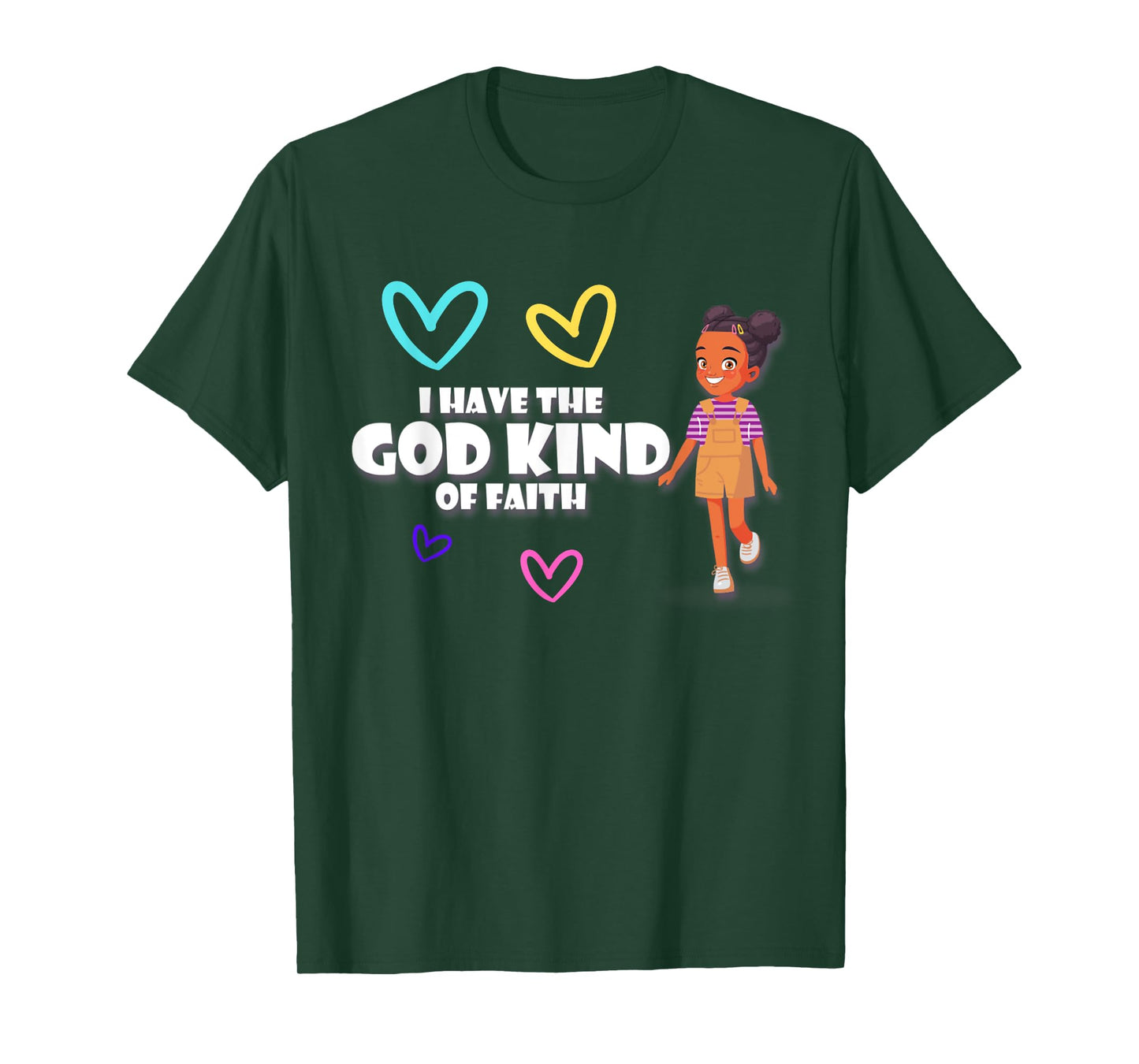 I have the God Kind of Faith T-Shirt