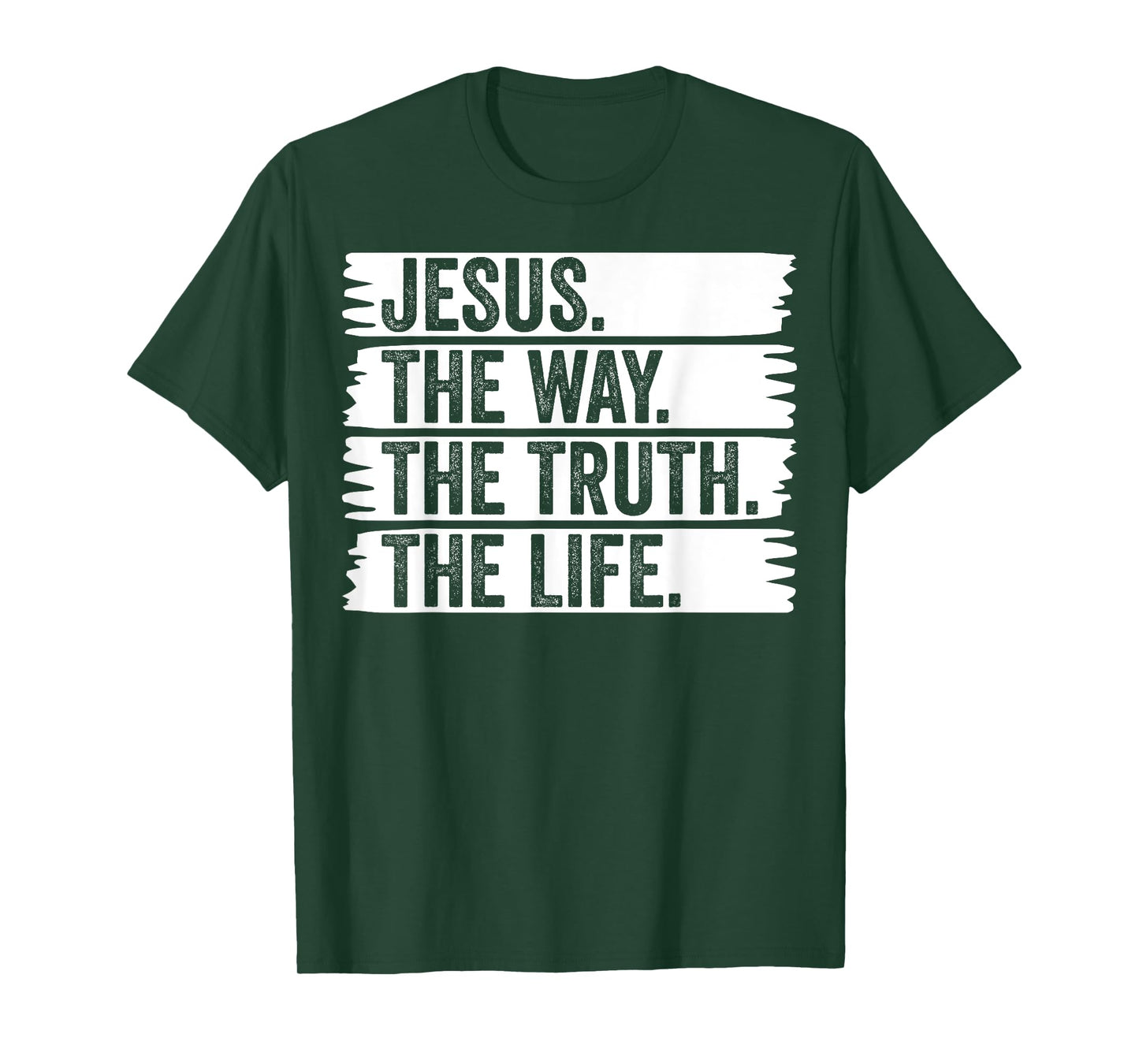 Jesus The Way Truth Life Christian Worship Christ Follower T-Shirt