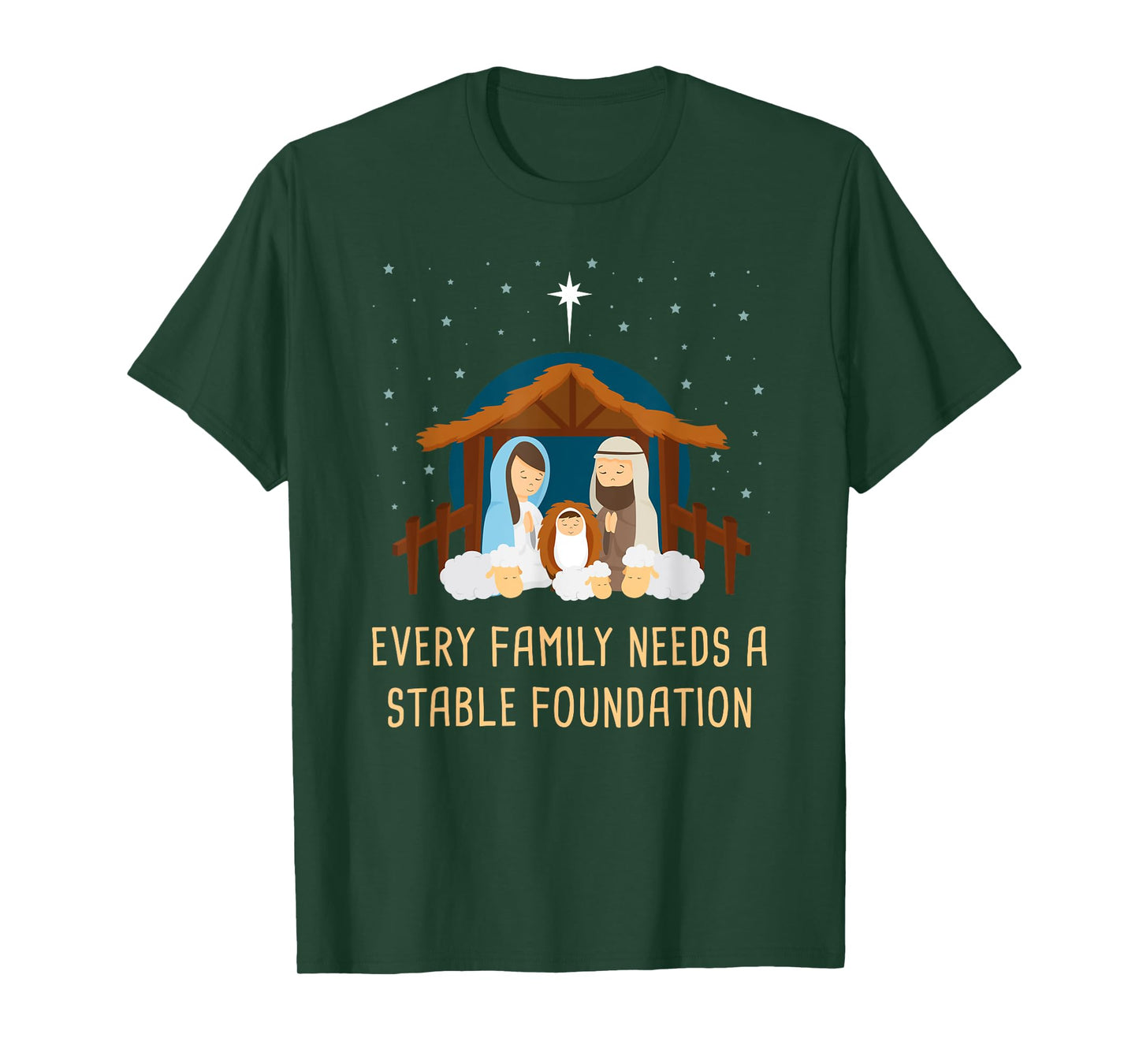 Every Family Needs a Stable Foundation – Christmas Nativity T-Shirt