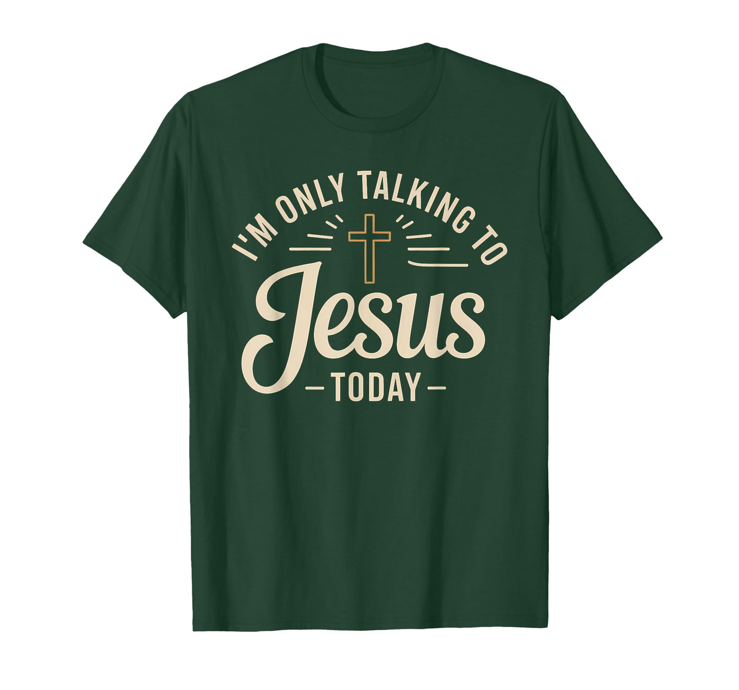 I'm Only Talking To Jesus Christian T-Shirt