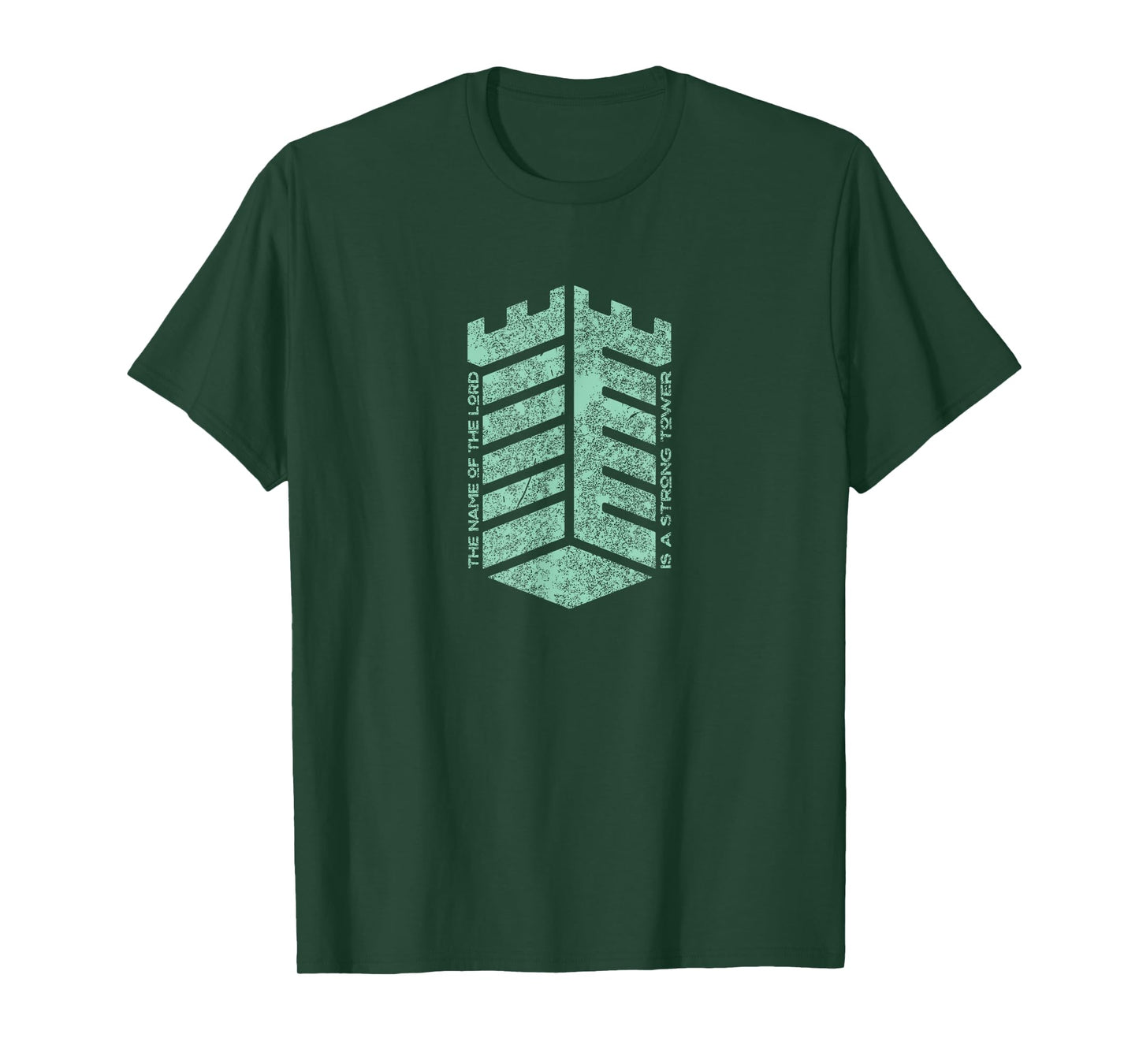 The Name Of The Lord Is A Strong Tower, Mens Christian T-Shirt
