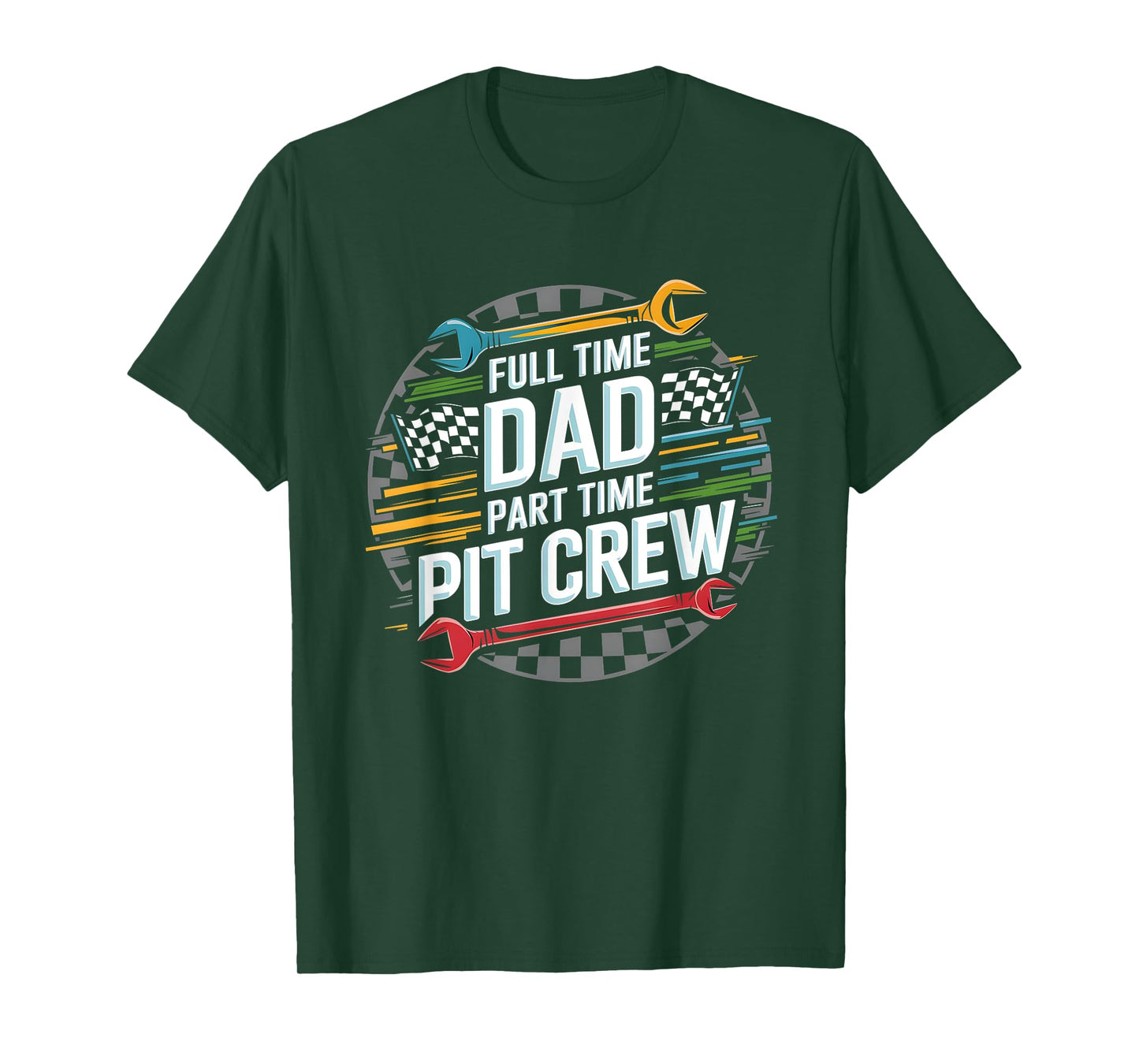 Full Time Dad Part Time Pit Crew Go Kart Racing Dad T-Shirt
