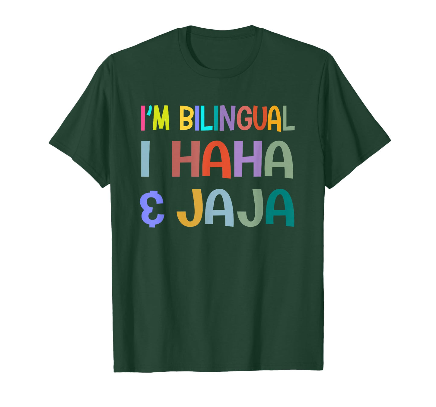 I'm Bilingual I Haha and Jaja Funny Spanish Teacher Maestra T-Shirt