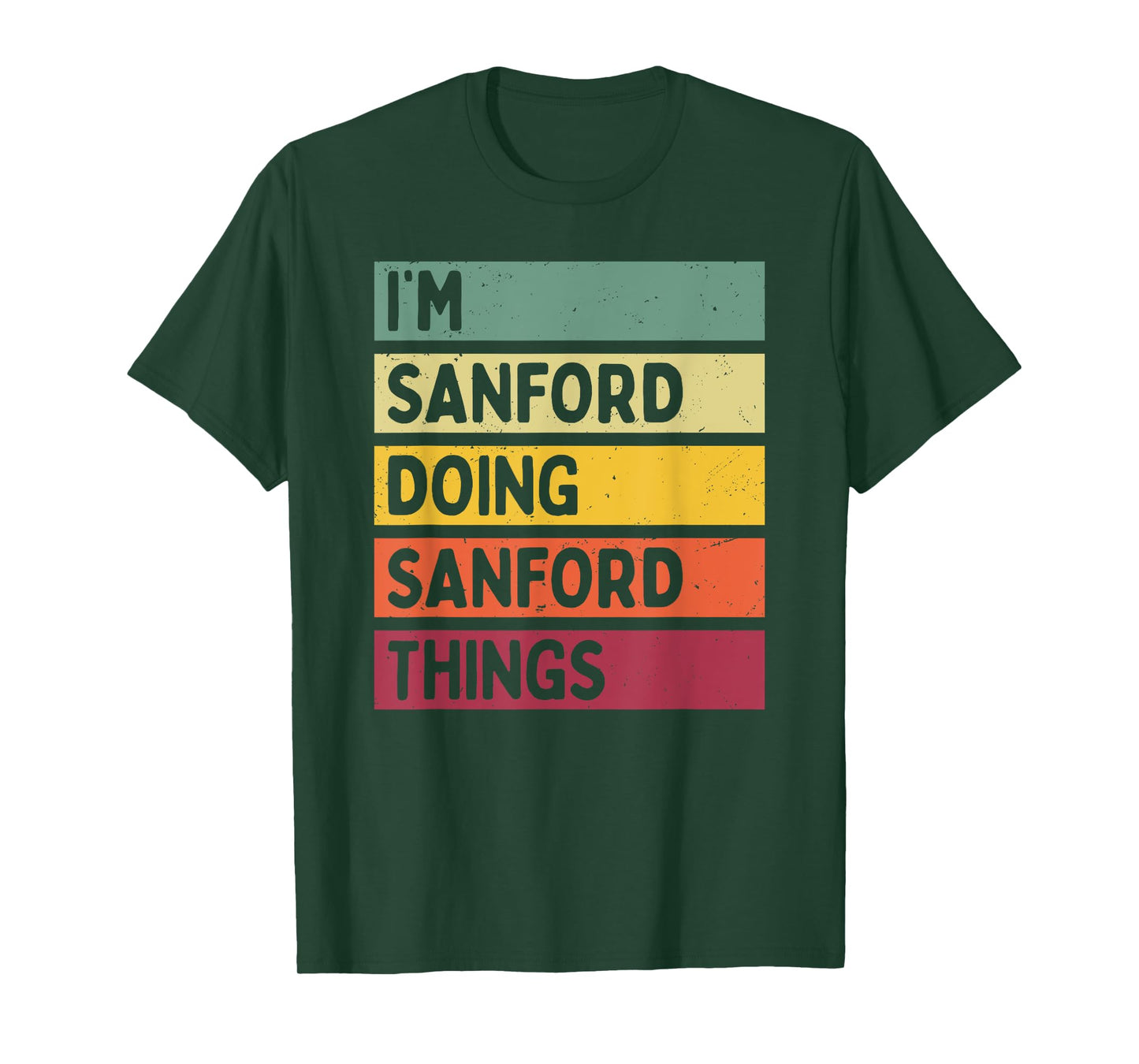 I'm Sanford Doing Sanford Things Funny Personalized Quote T-Shirt