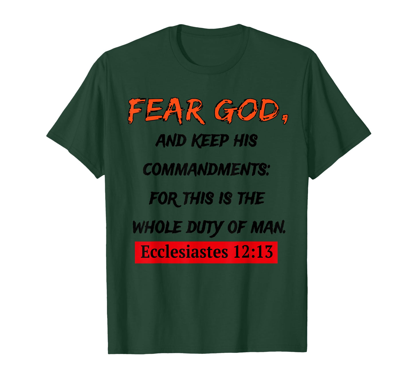 Fear God and keep His Commandments Apparel T-Shirt
