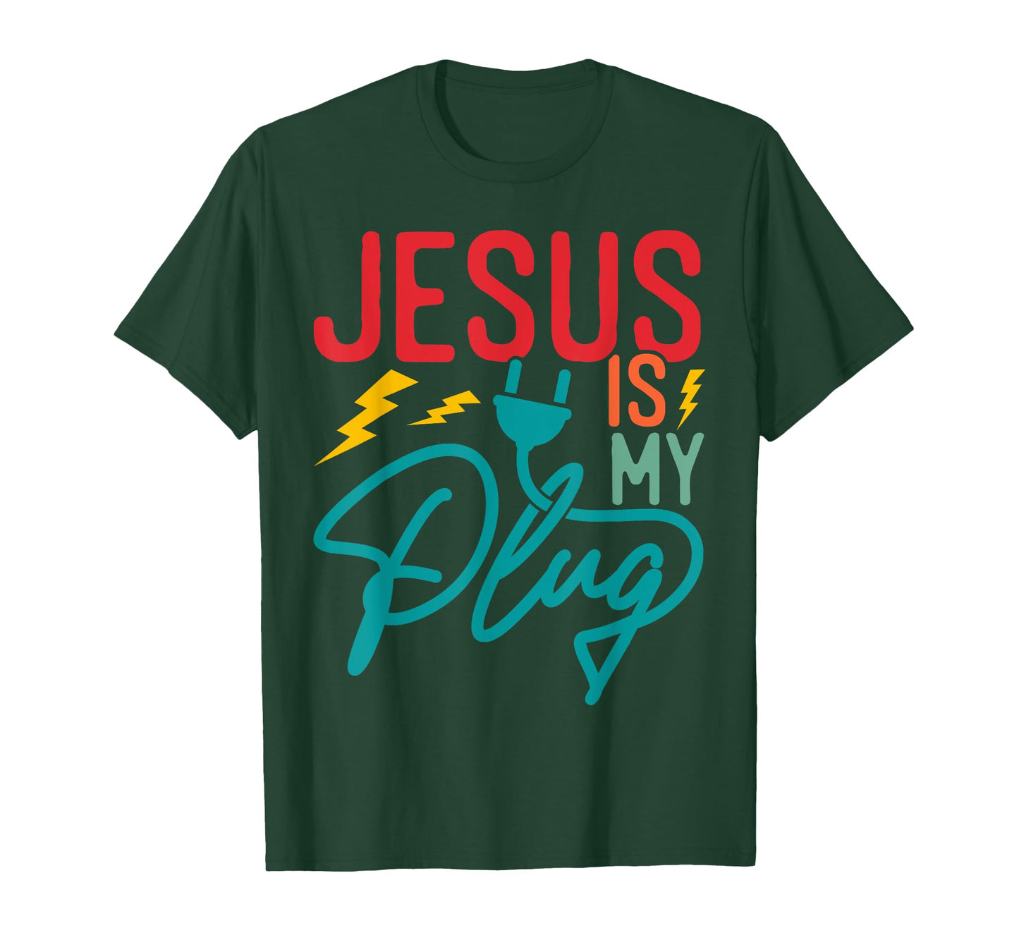 Jesus Is My Plug - Funny Christian Faith Religious T-Shirt