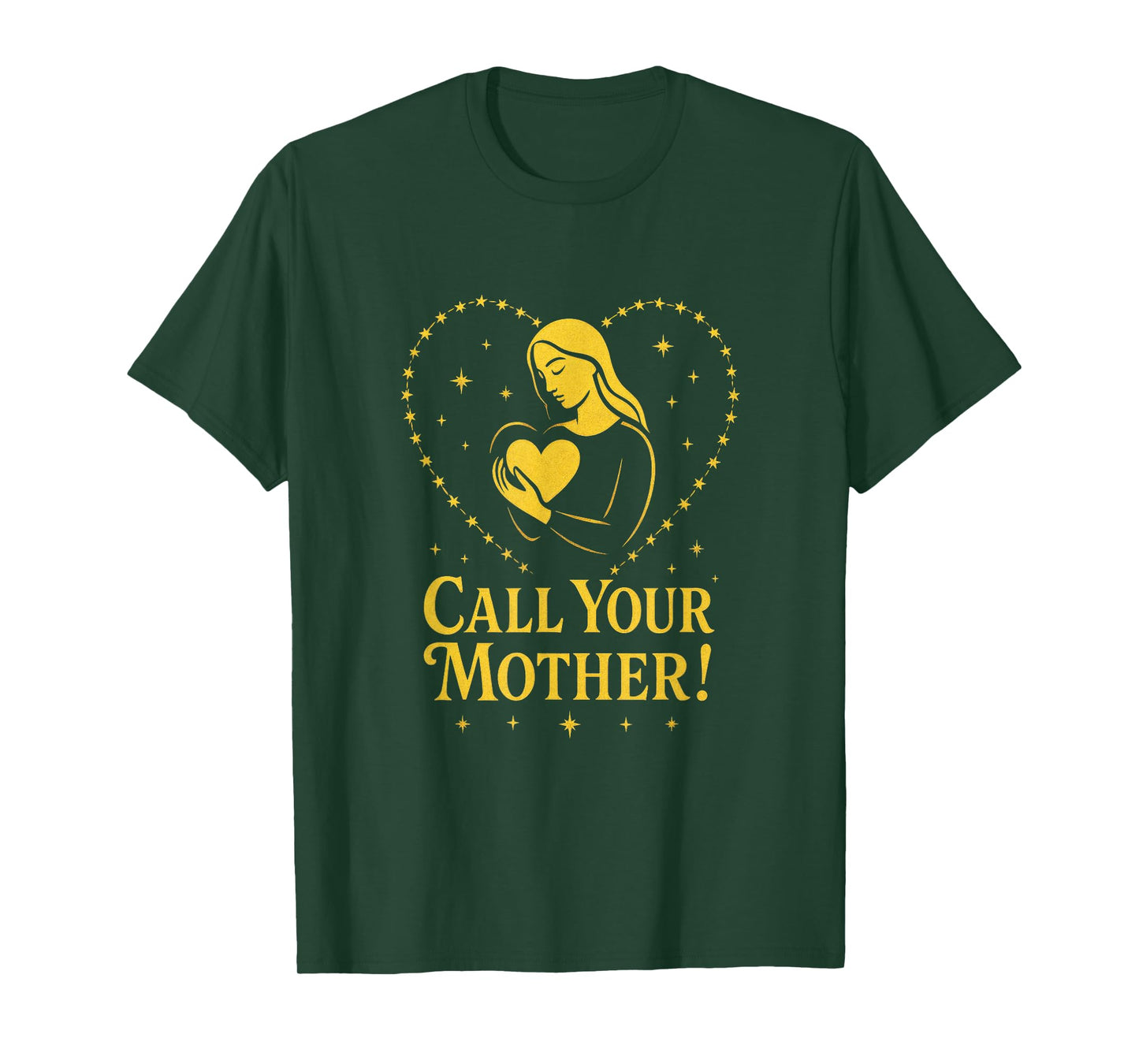 Call Your Mother! - Holy Rosary Virgin Mary T-Shirt
