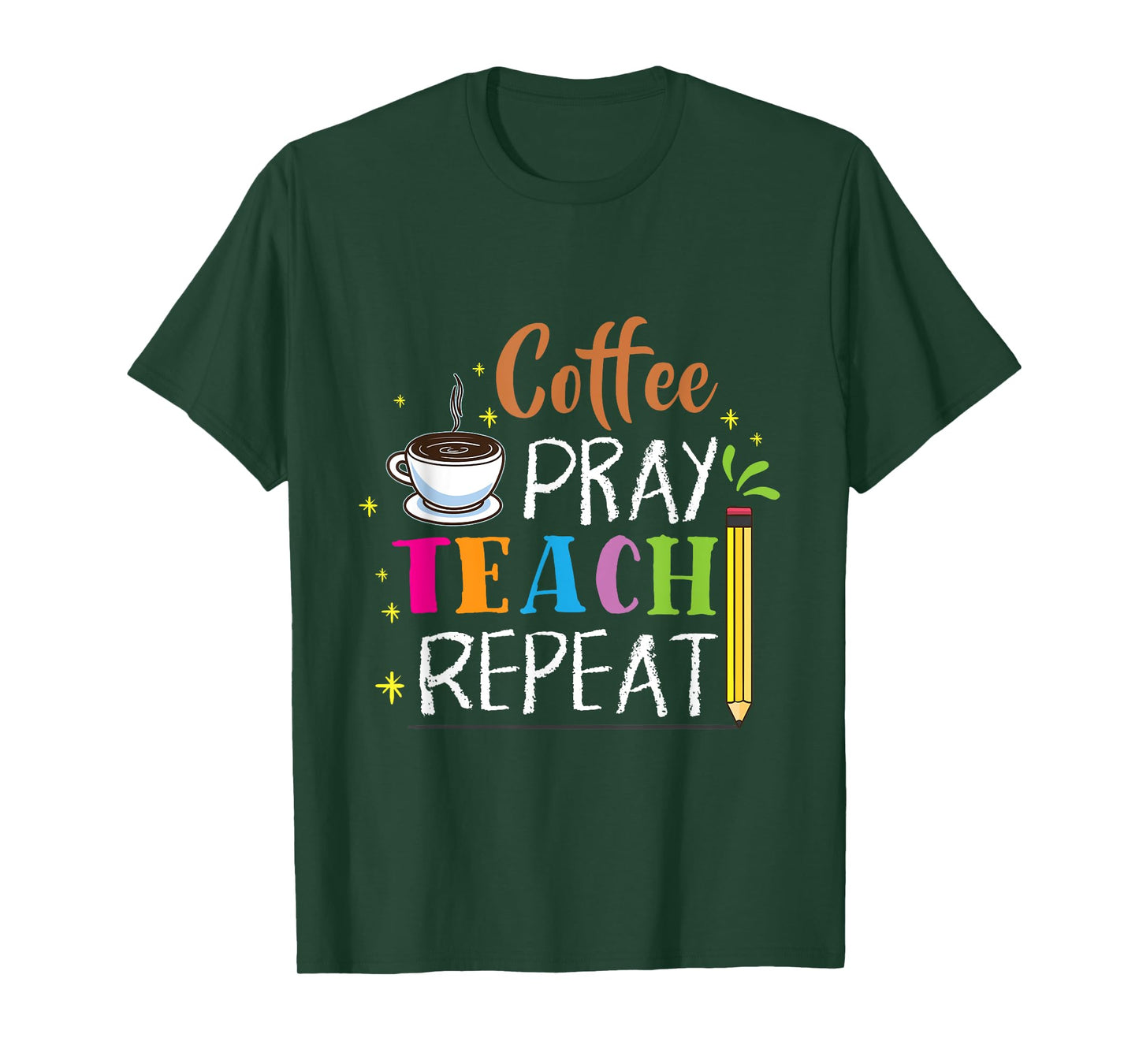 Coffee Pray Teach Repeat Religion Teacher Gift T-Shirt