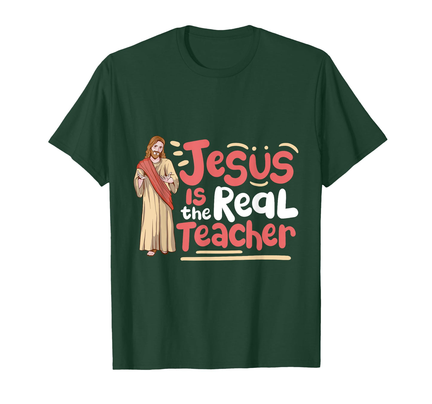 Jesus Is The Real Teacher T-Shirt